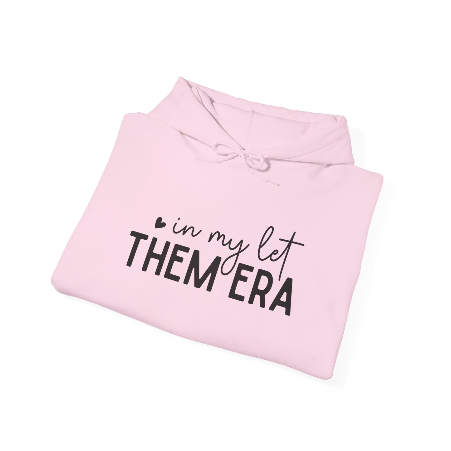 In My Let Them Era Unisex Heavy Blend Hooded Sweatshirt - sizes S - 5X