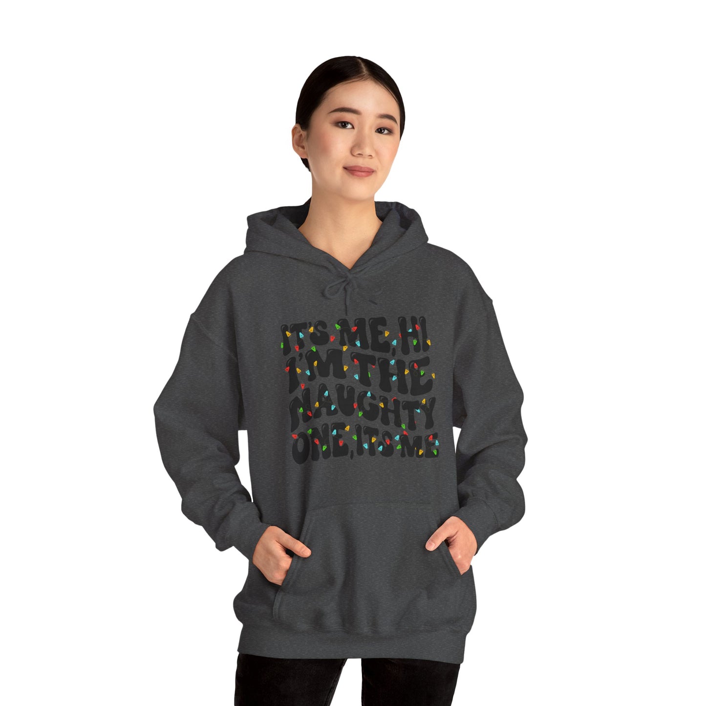 It's me, Hi, I'm the Naughty One Christmas Unisex Hoodie - Holiday Fun Cozy Sweatshirt - size X-5X
