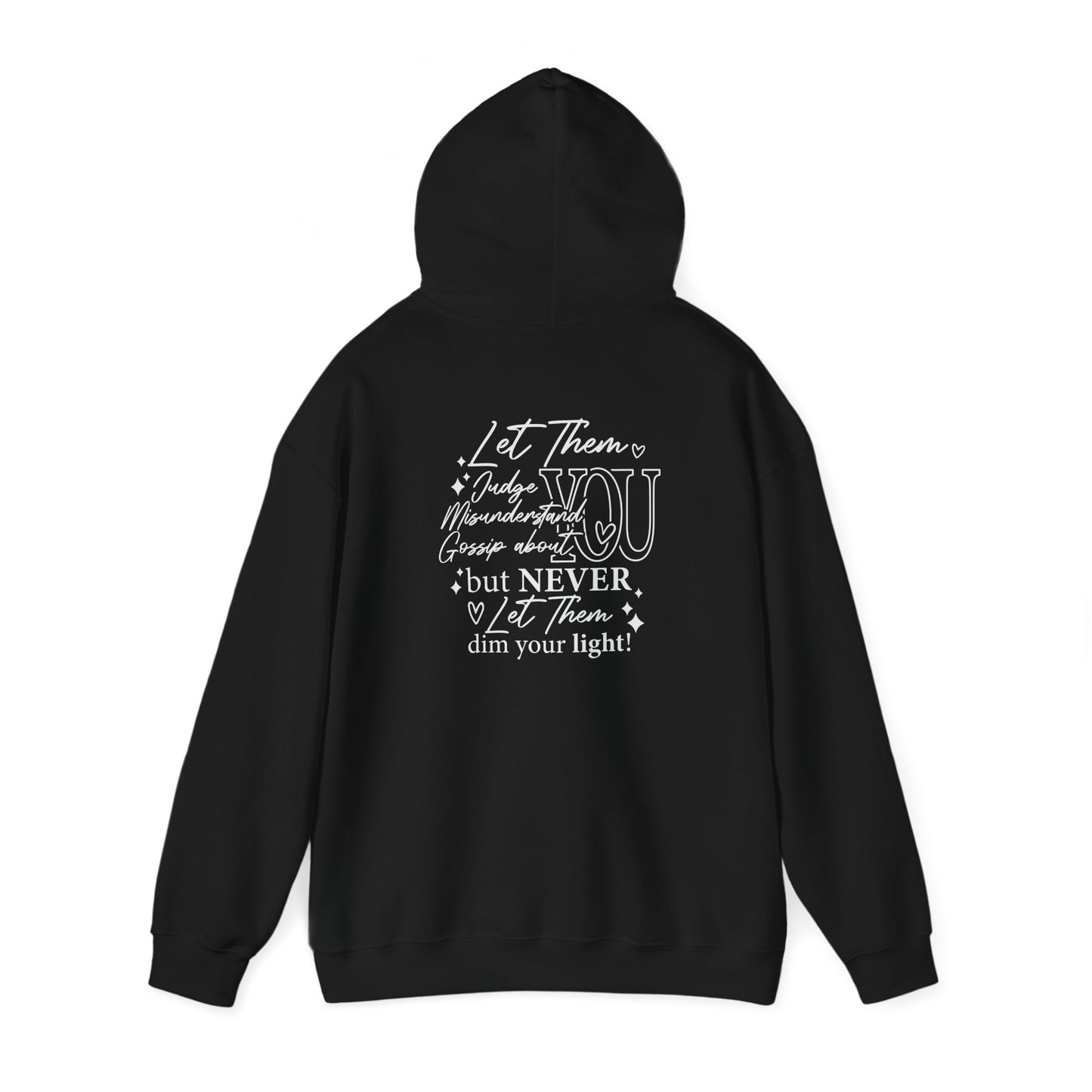 Let Them Unisex Hoodie Sweatshirt - Warm & Cozy Inspirational Design - sizes S - 5X