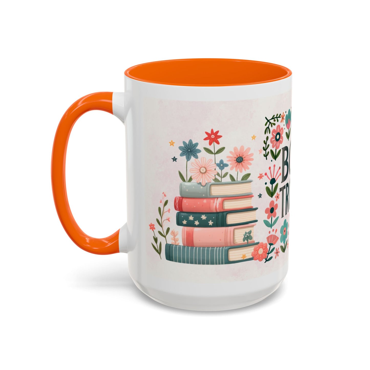 Mug - Booktrovert Pretty Floral Ceramic Coffee Mug (11oz, 15oz)