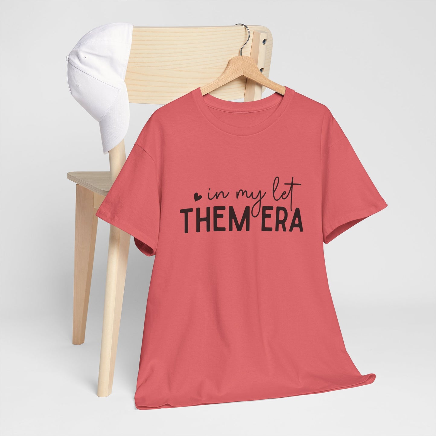 In My Let Them Era T-Shirt - sizes S - 5X