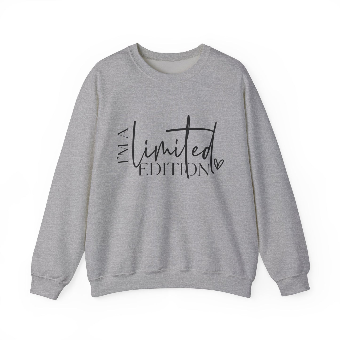 I'm a Limited Edition Unisex Sweatshirt - Warm, Cozy, Comfy - sizes S - 5X