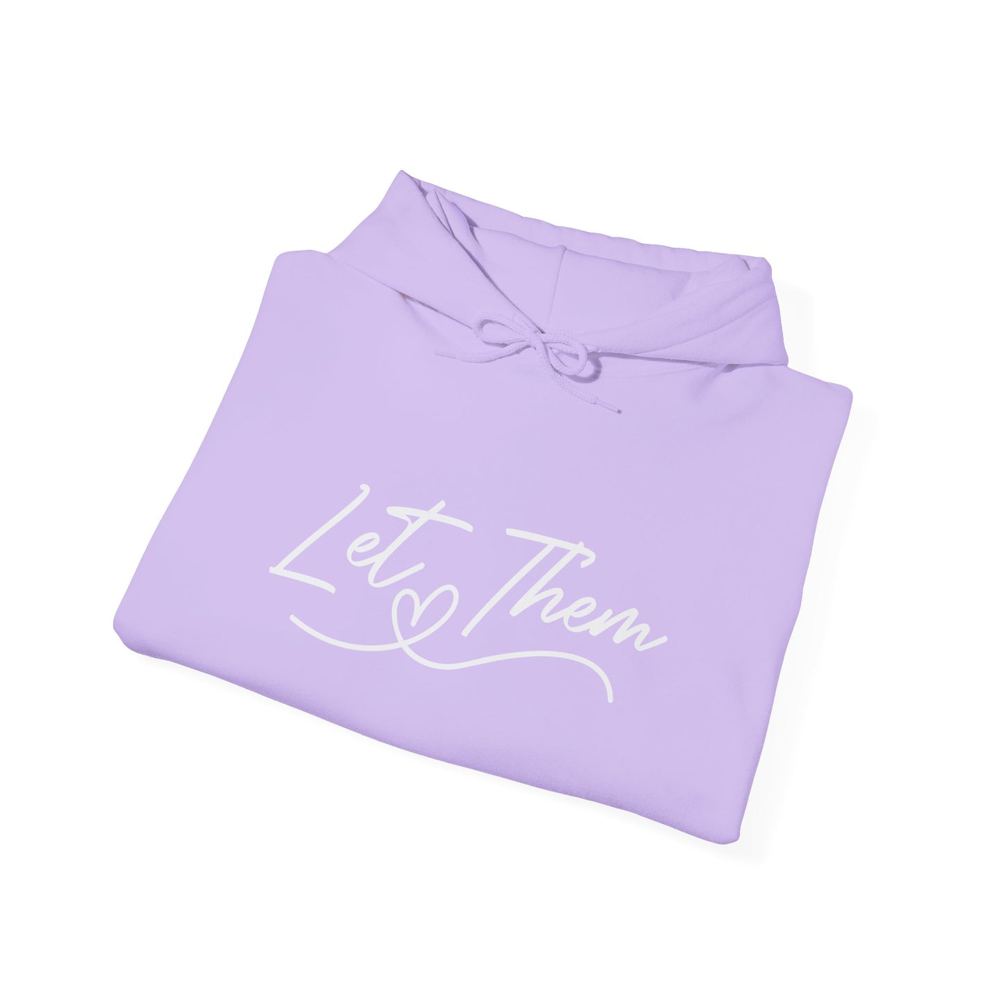 Let Them Unisex Hoodie Sweatshirt - Warm & Cozy Inspirational Design - sizes S - 5X