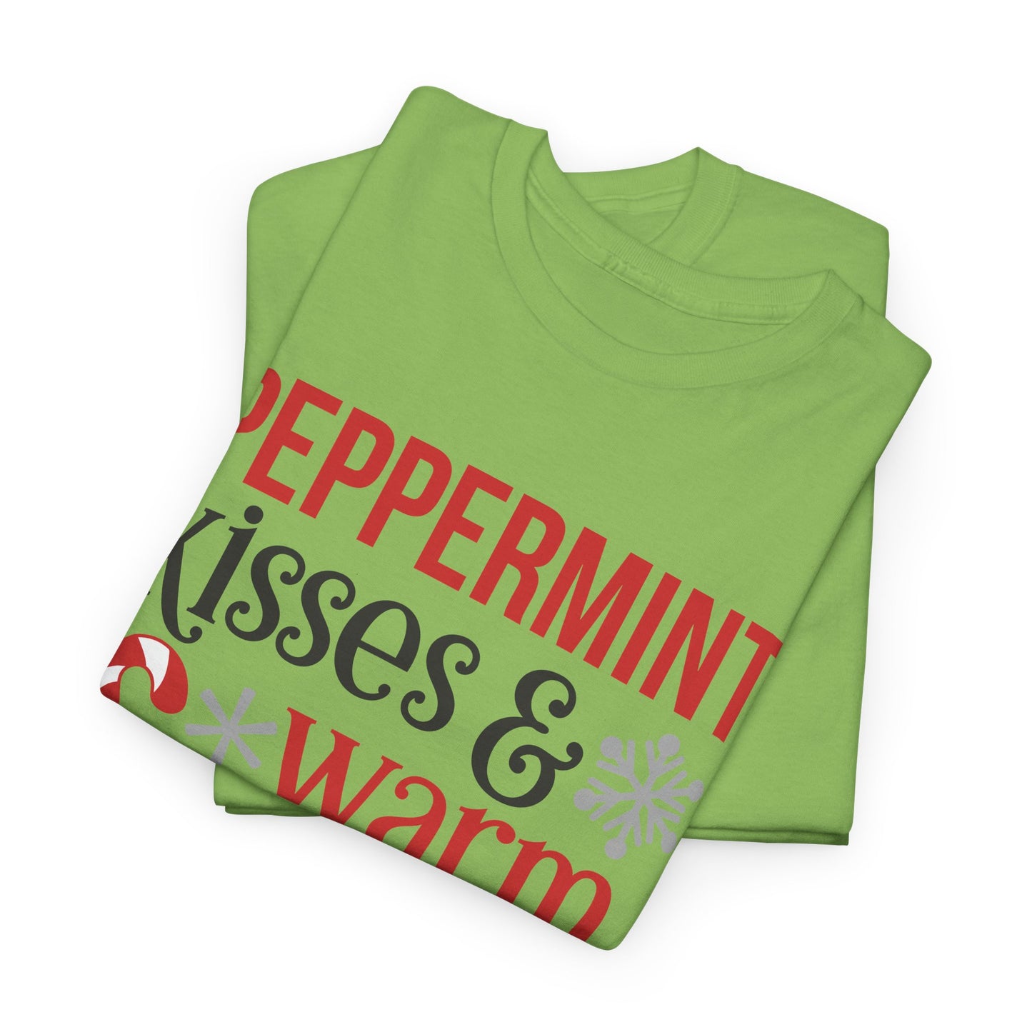 Peppermint Kisses and warm Winter wishes Unisex Heavy Cotton T-shirt - Christmas Winter Fun Cute Holiday Tee - sizes S - 3X