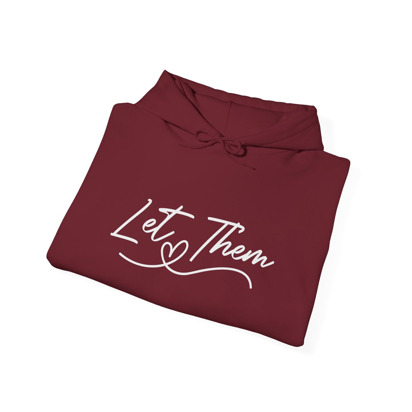 Let Them Unisex Hoodie Sweatshirt - Warm & Cozy Inspirational Design - sizes S - 5X