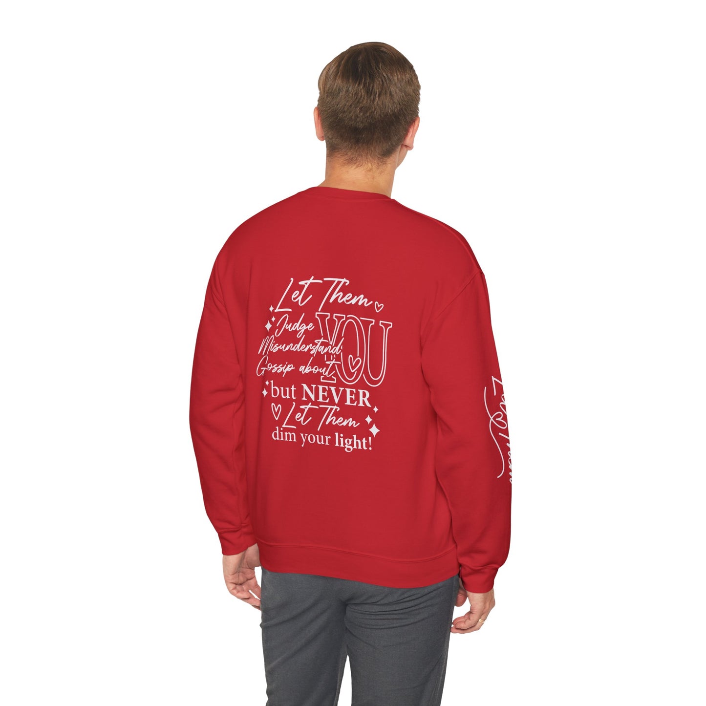 Let them Unisex Sweatshirt, Cozy Crewneck with Front, Back, Sleeve Designs, Warm & Comfy, Gift for All Occasions, Customizable Apparel