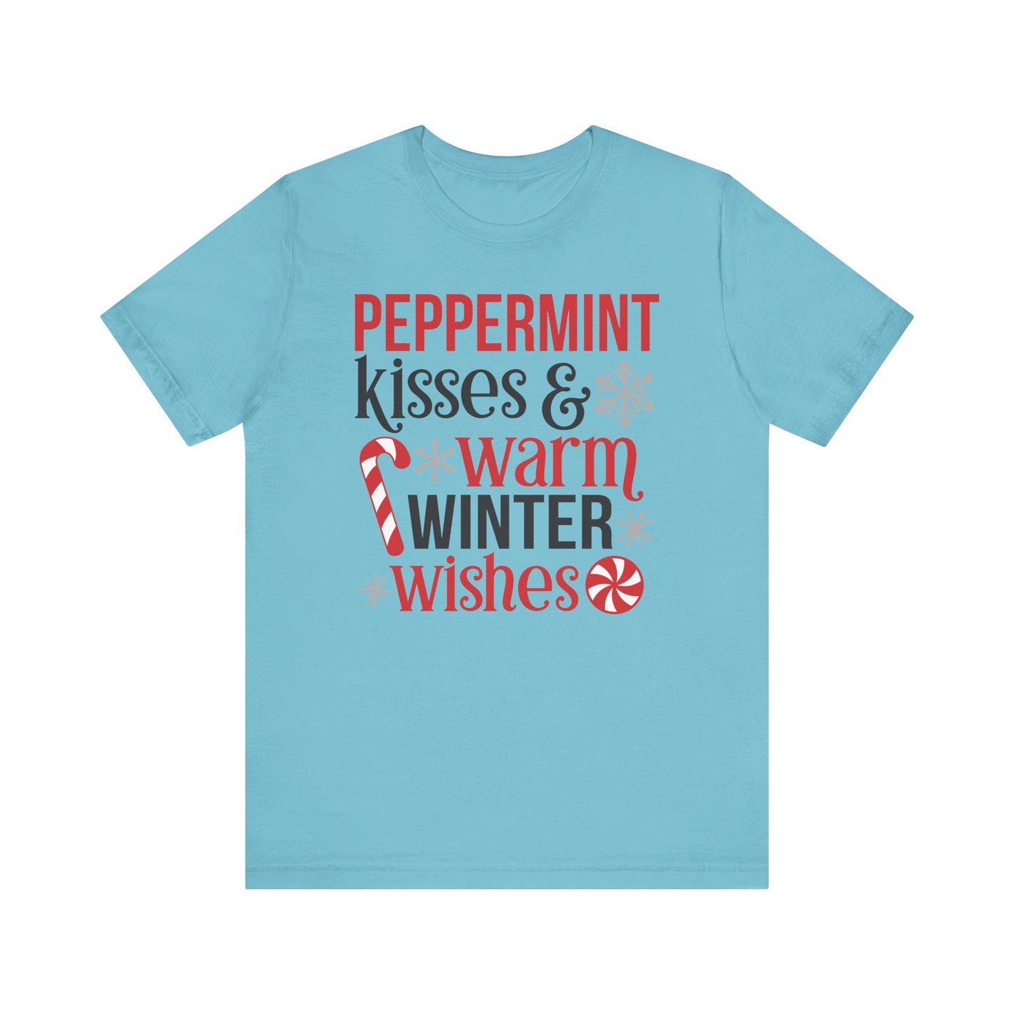 Peppermint Kisses and Warm Winter wishes Unisex Jersey Short Sleeve T-shirt - sizes S - 3X
