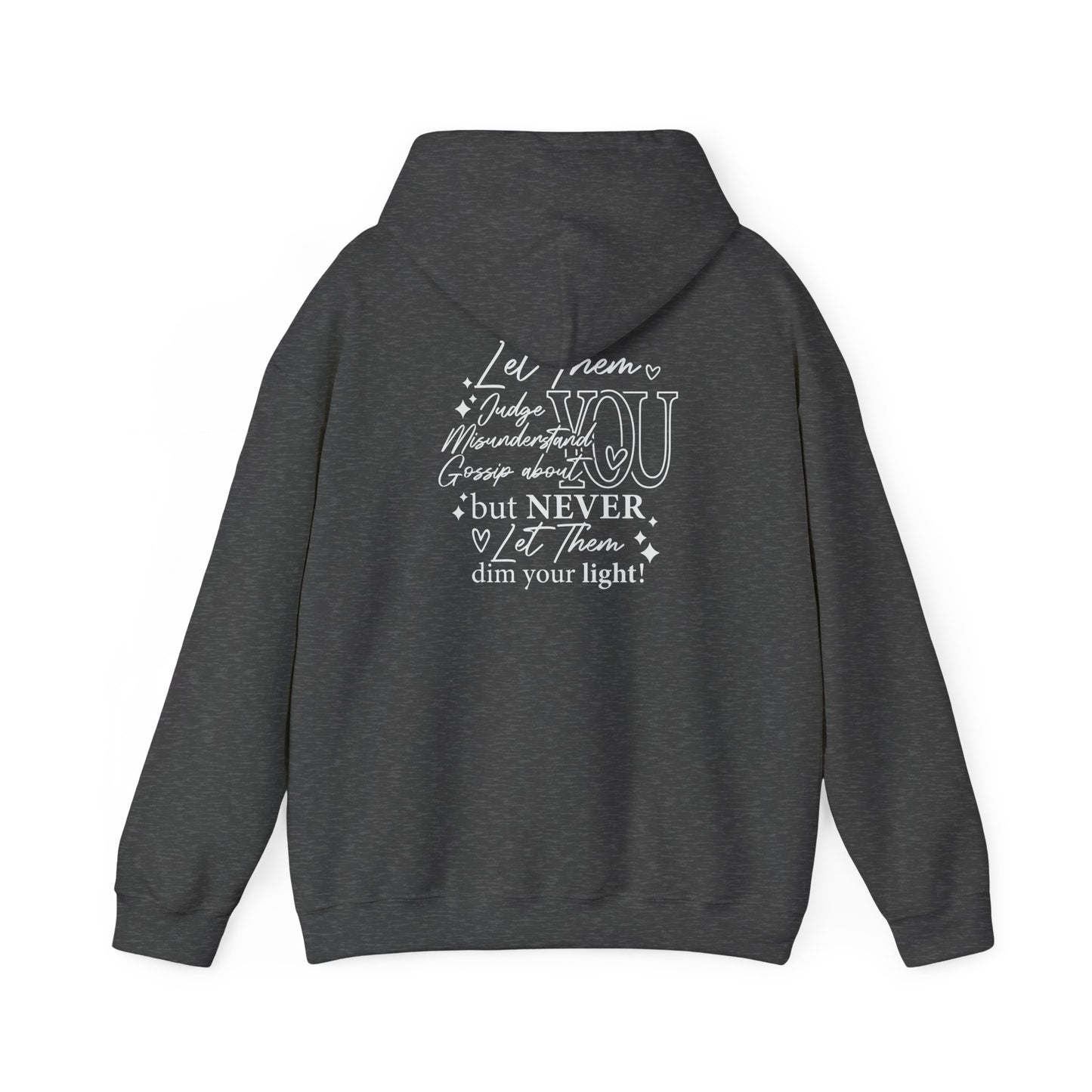 Let Them Unisex Hoodie Sweatshirt - Warm & Cozy Inspirational Design - sizes S - 5X