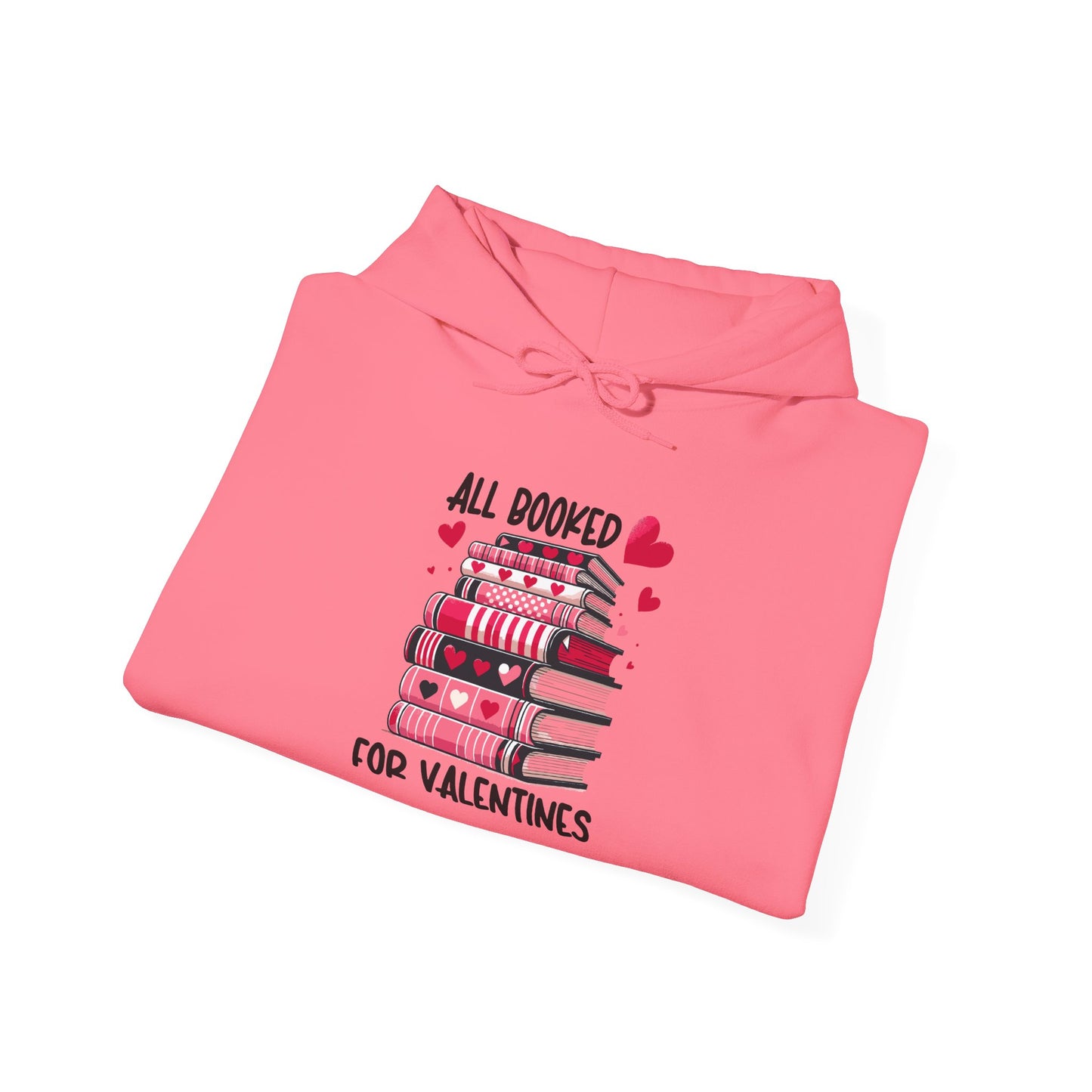 Valentine's Day All Booked Unisex Hooded Sweatshirt - sizes s - 5X