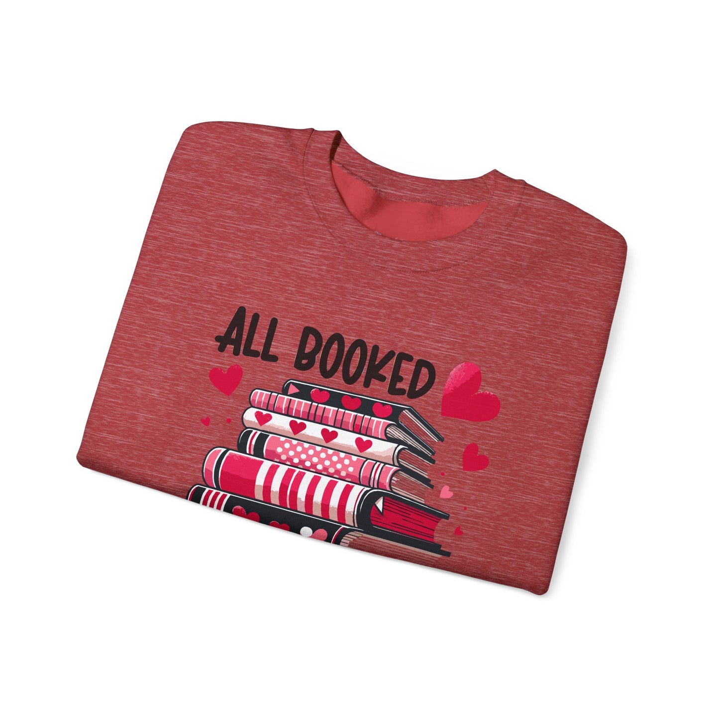 All Booked for Valentine's Day Unisex Heavy Blend Crewneck Sweatshirt