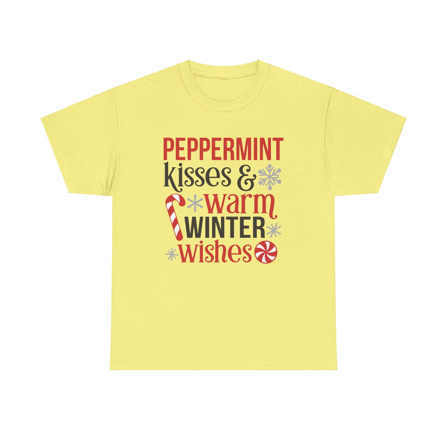 Peppermint Kisses and warm Winter wishes Unisex Heavy Cotton T-shirt - Christmas Winter Fun Cute Holiday Tee - sizes S - 3X