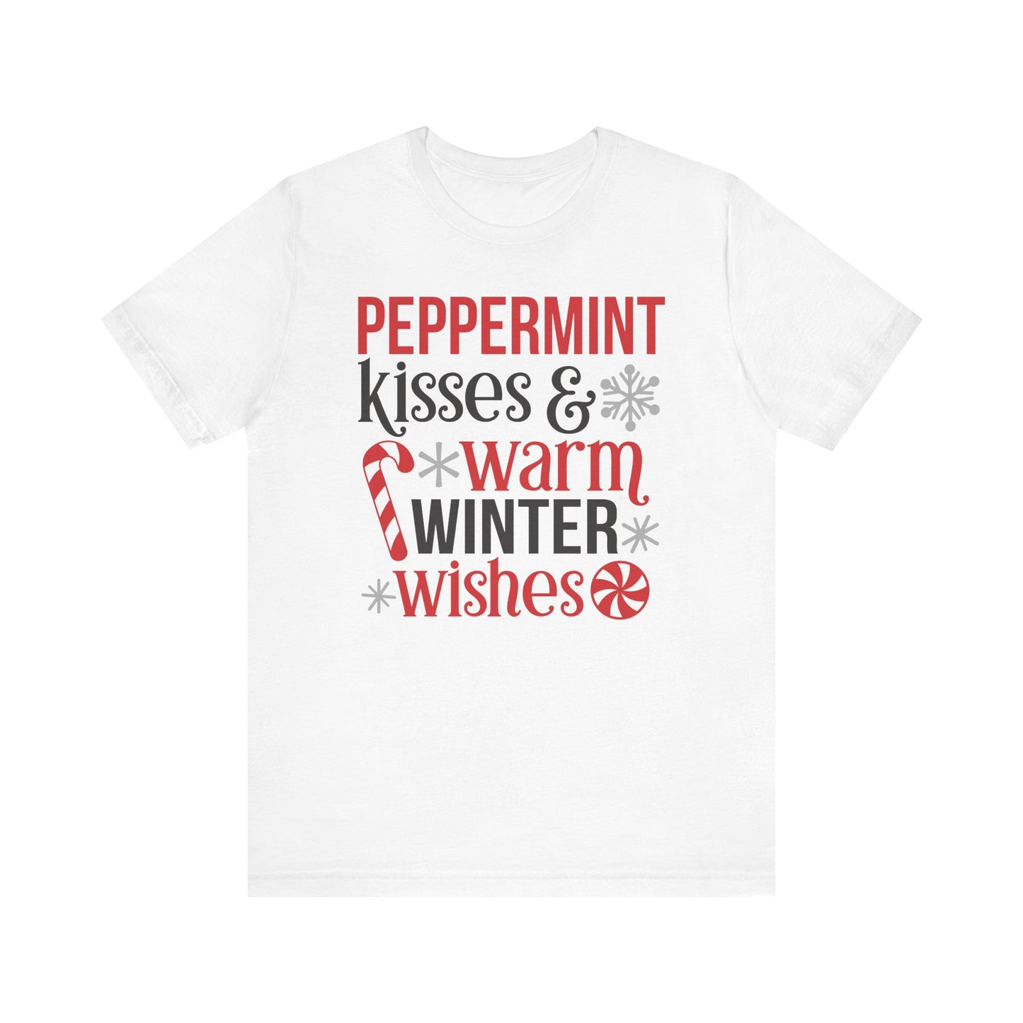 Peppermint Kisses and Warm Winter wishes Unisex Jersey Short Sleeve T-shirt - sizes S - 3X