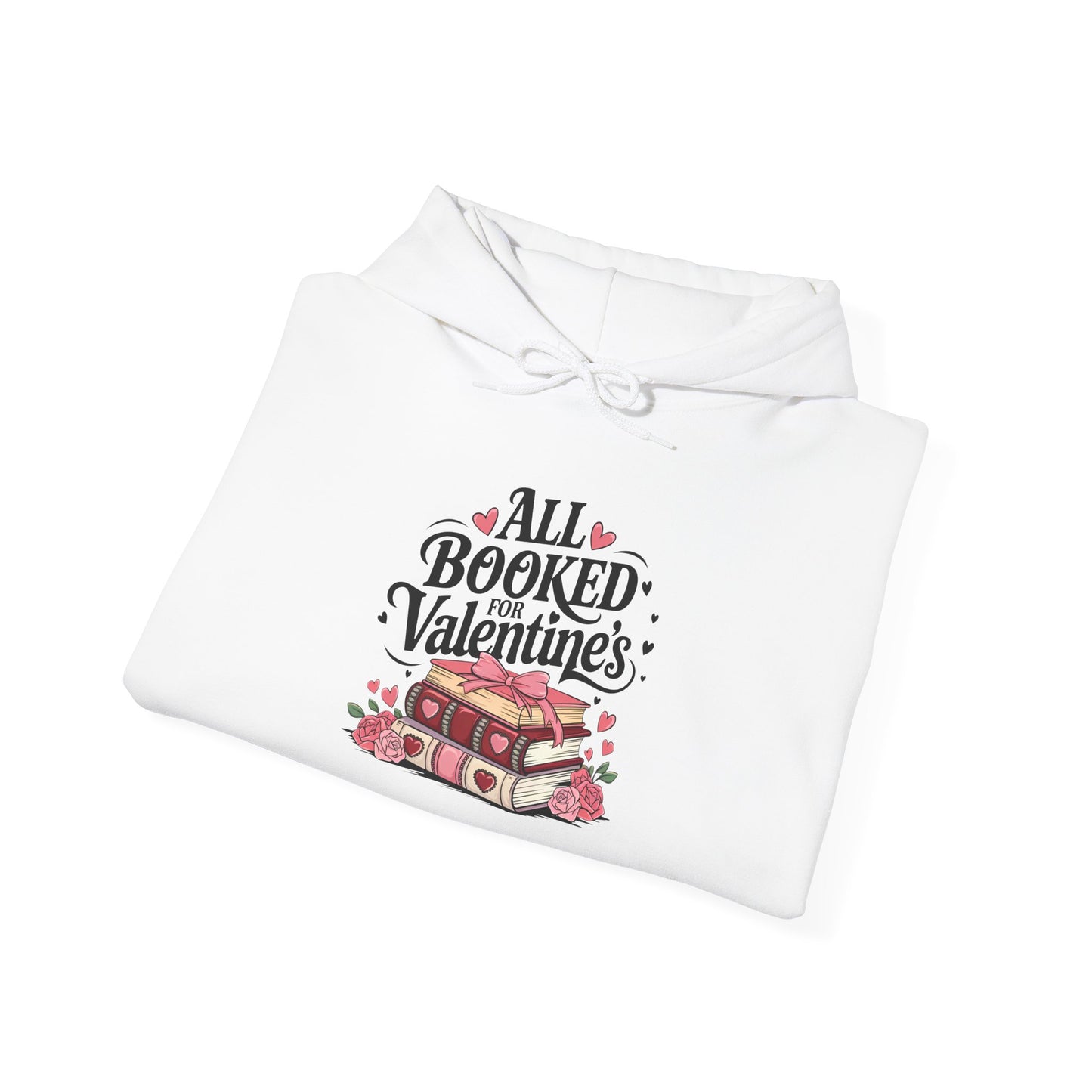 Valentine's Day All Booked Unisex Hooded Sweatshirt