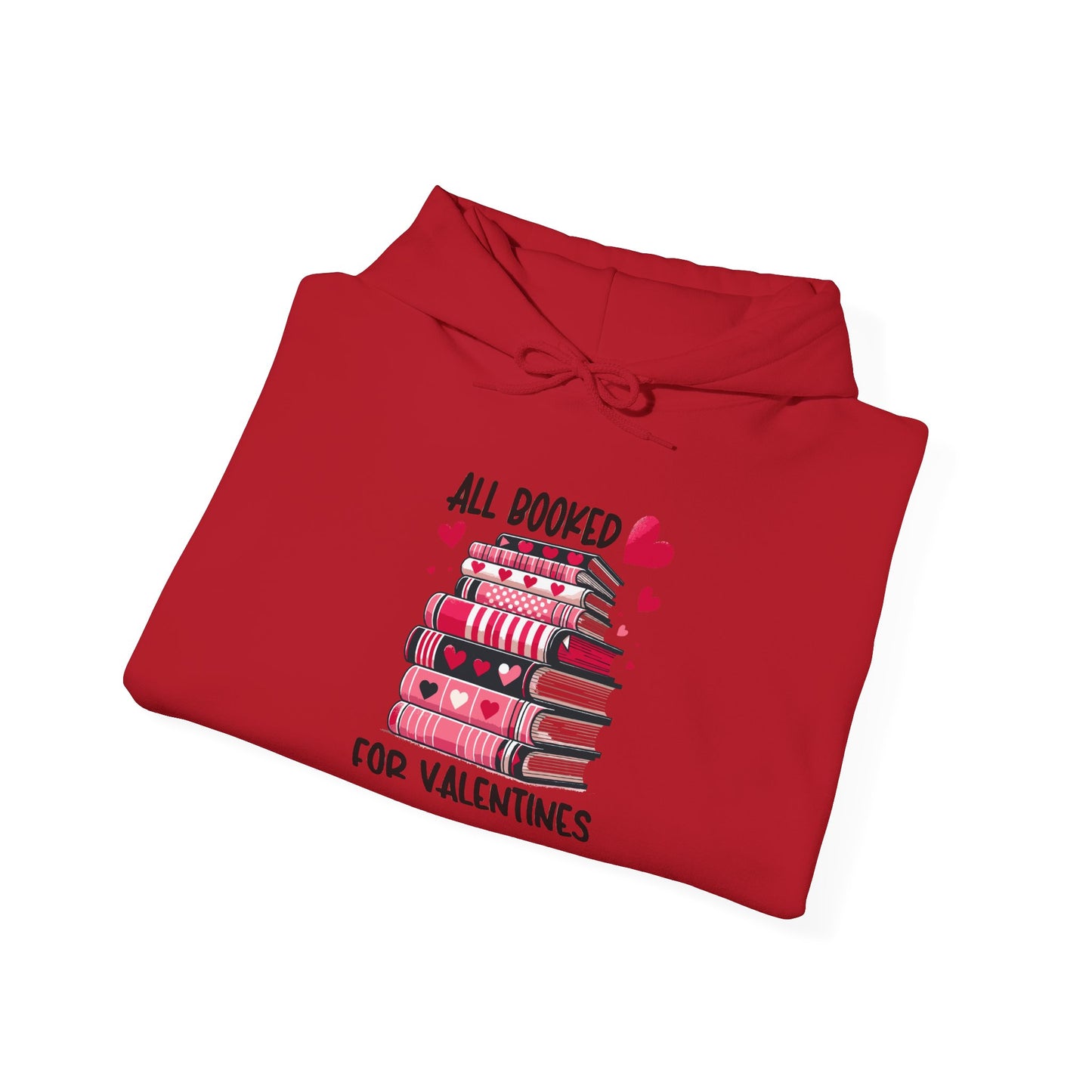 Valentine's Day All Booked Unisex Hooded Sweatshirt - sizes s - 5X