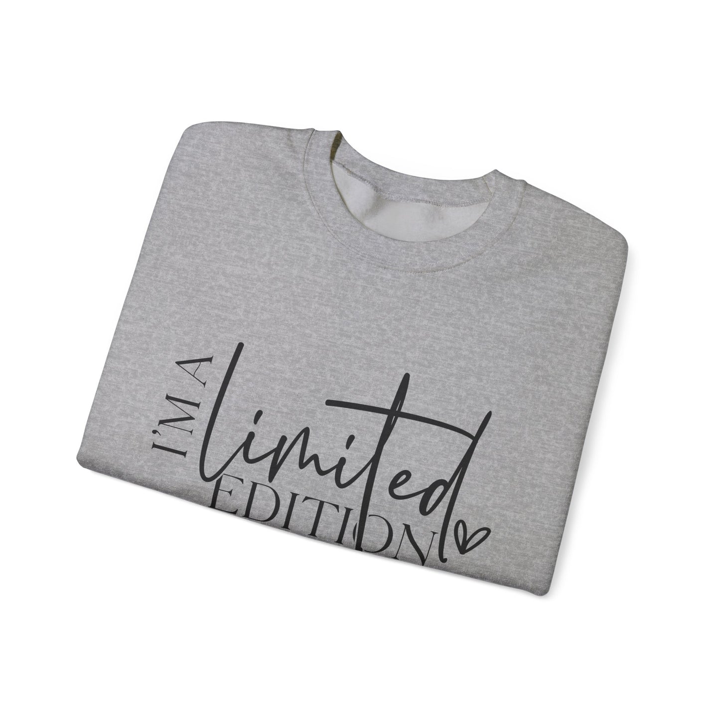 I'm a Limited Edition Unisex Sweatshirt - Warm, Cozy, Comfy - sizes S - 5X