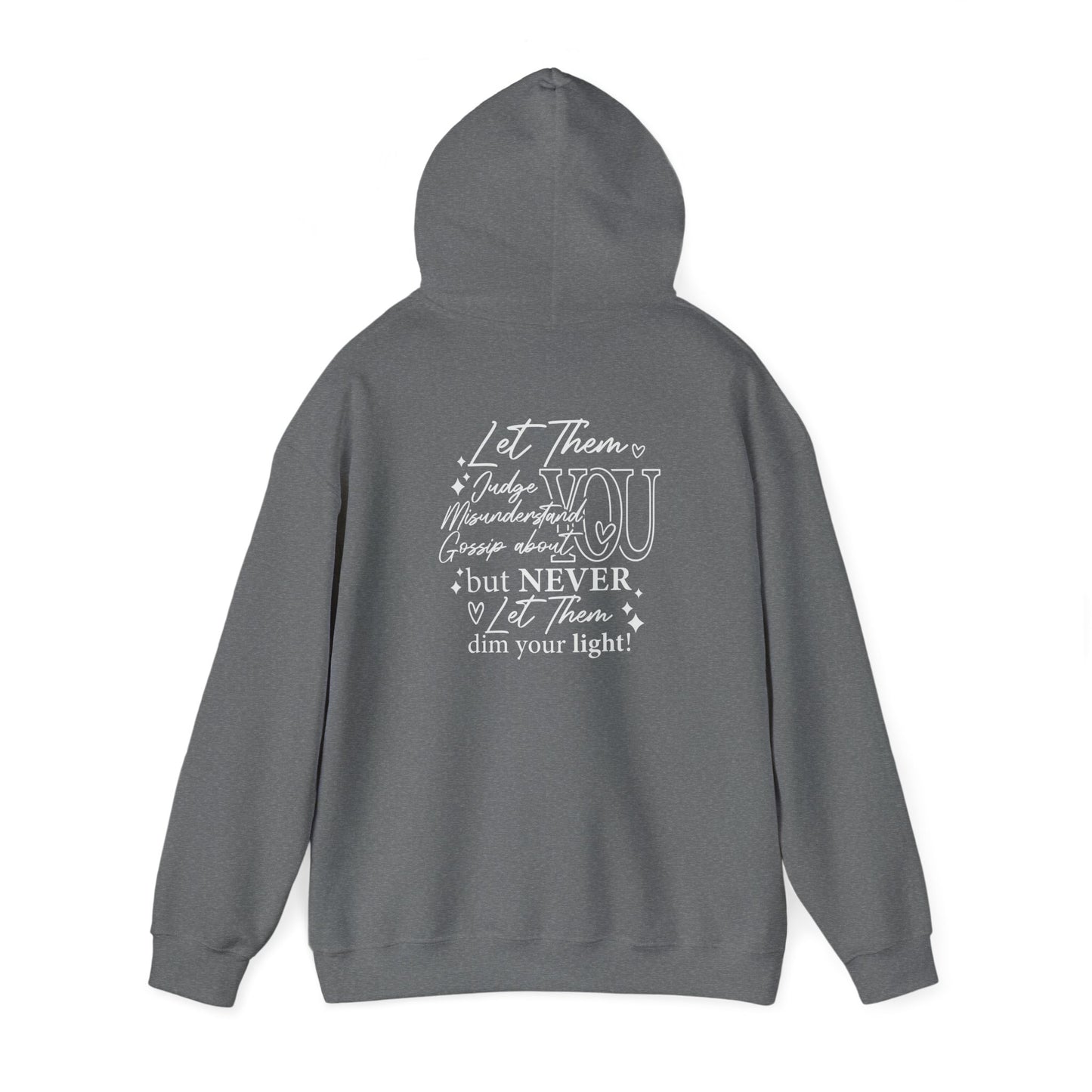 Let Them Unisex Hoodie Sweatshirt - Warm & Cozy Inspirational Design - sizes S - 5X