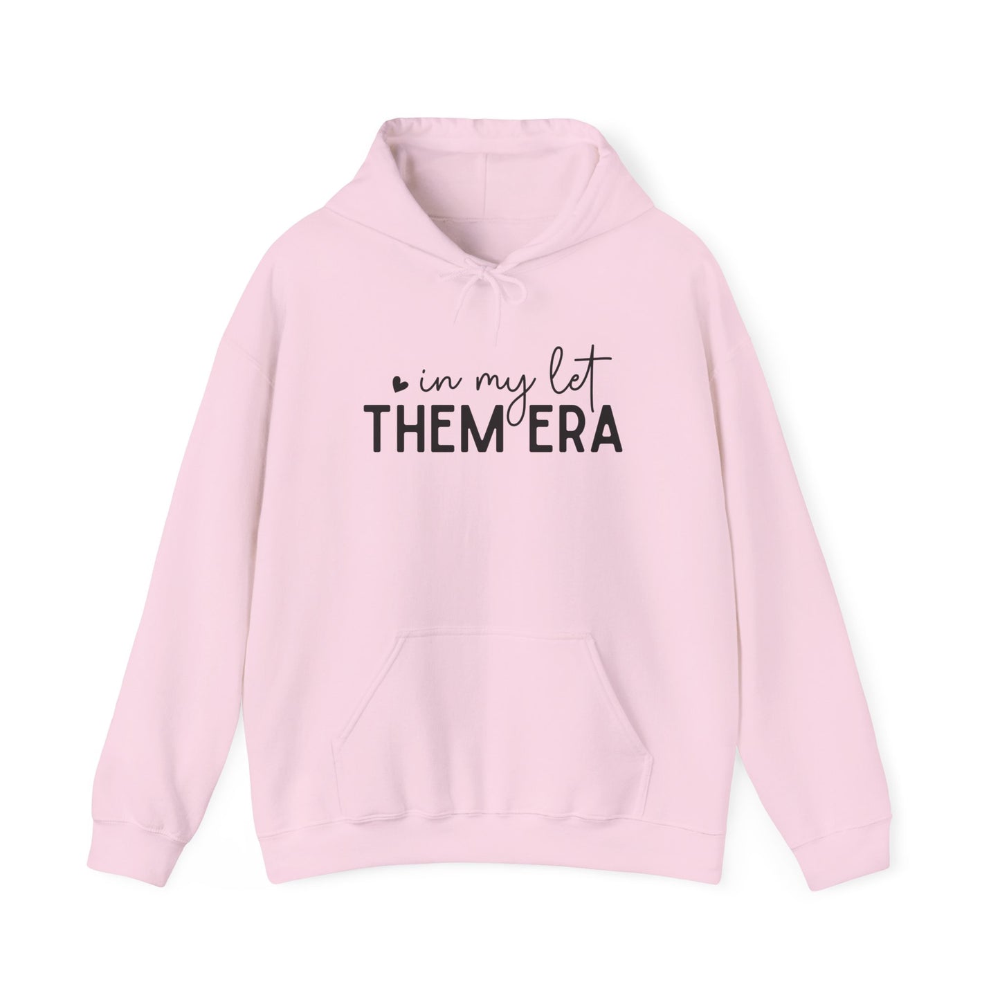 In My Let Them Era Unisex Heavy Blend Hooded Sweatshirt - sizes S - 5X