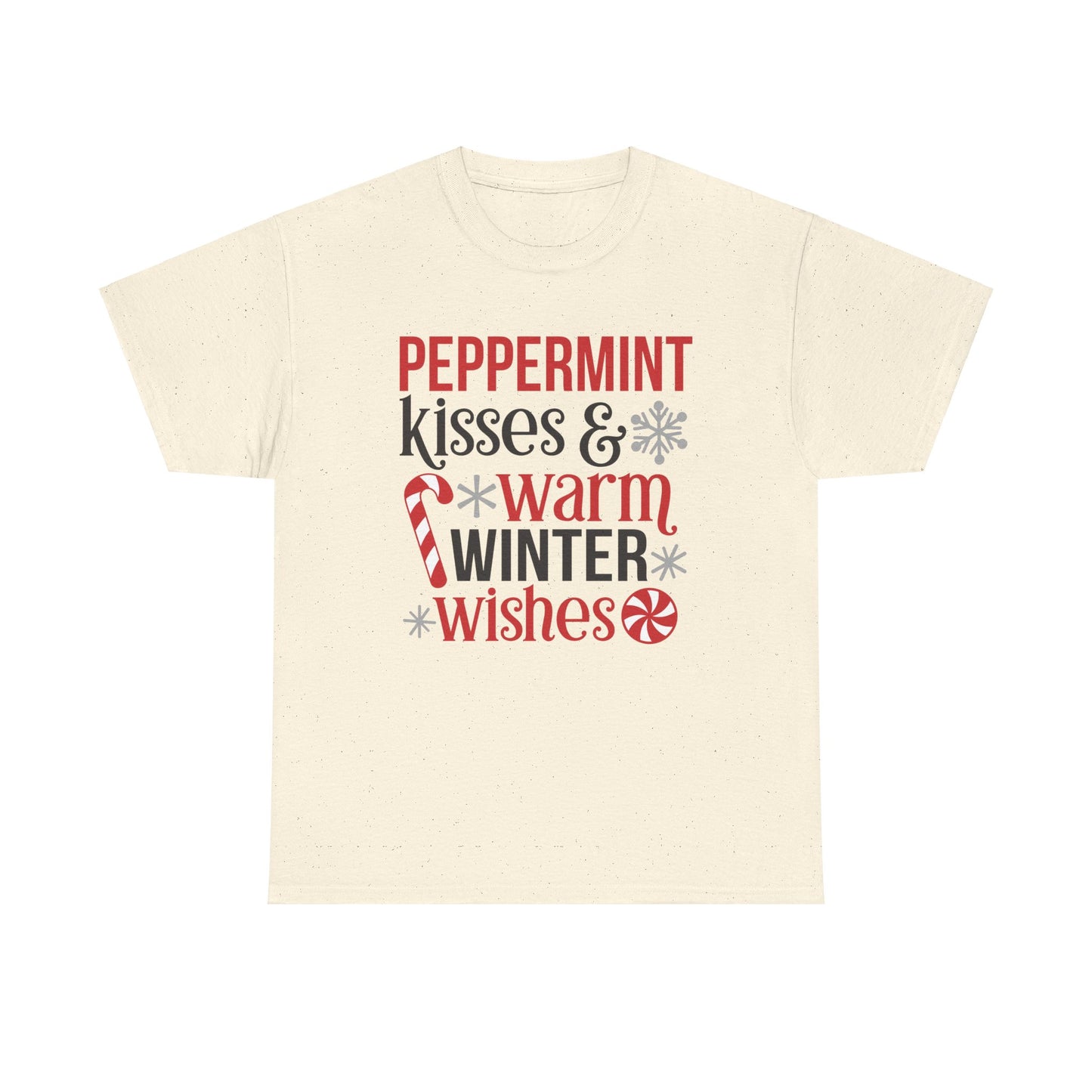 Peppermint Kisses and warm Winter wishes Unisex Heavy Cotton T-shirt - Christmas Winter Fun Cute Holiday Tee - sizes S - 3X