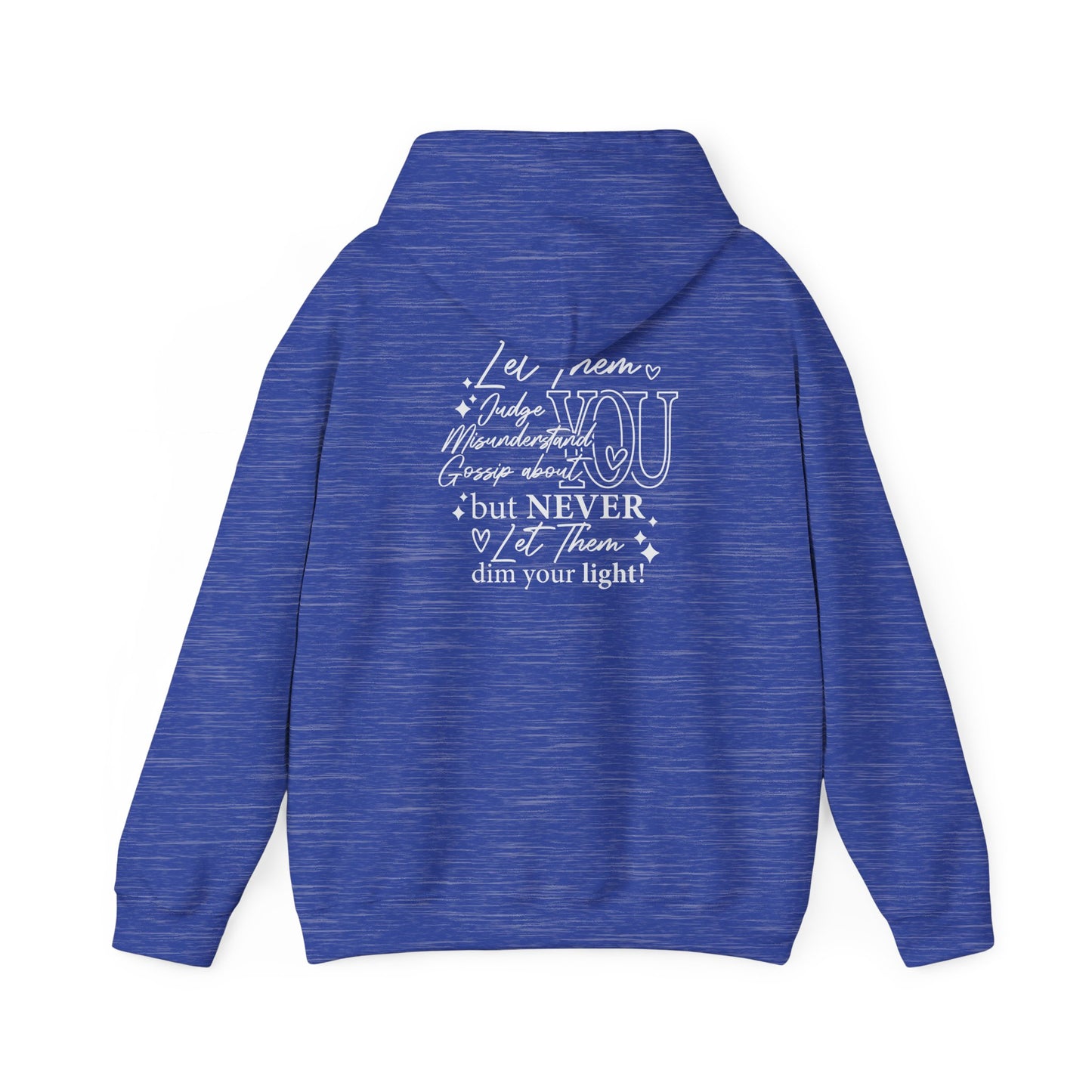 Let Them Unisex Hoodie Sweatshirt - Warm & Cozy Inspirational Design - sizes S - 5X