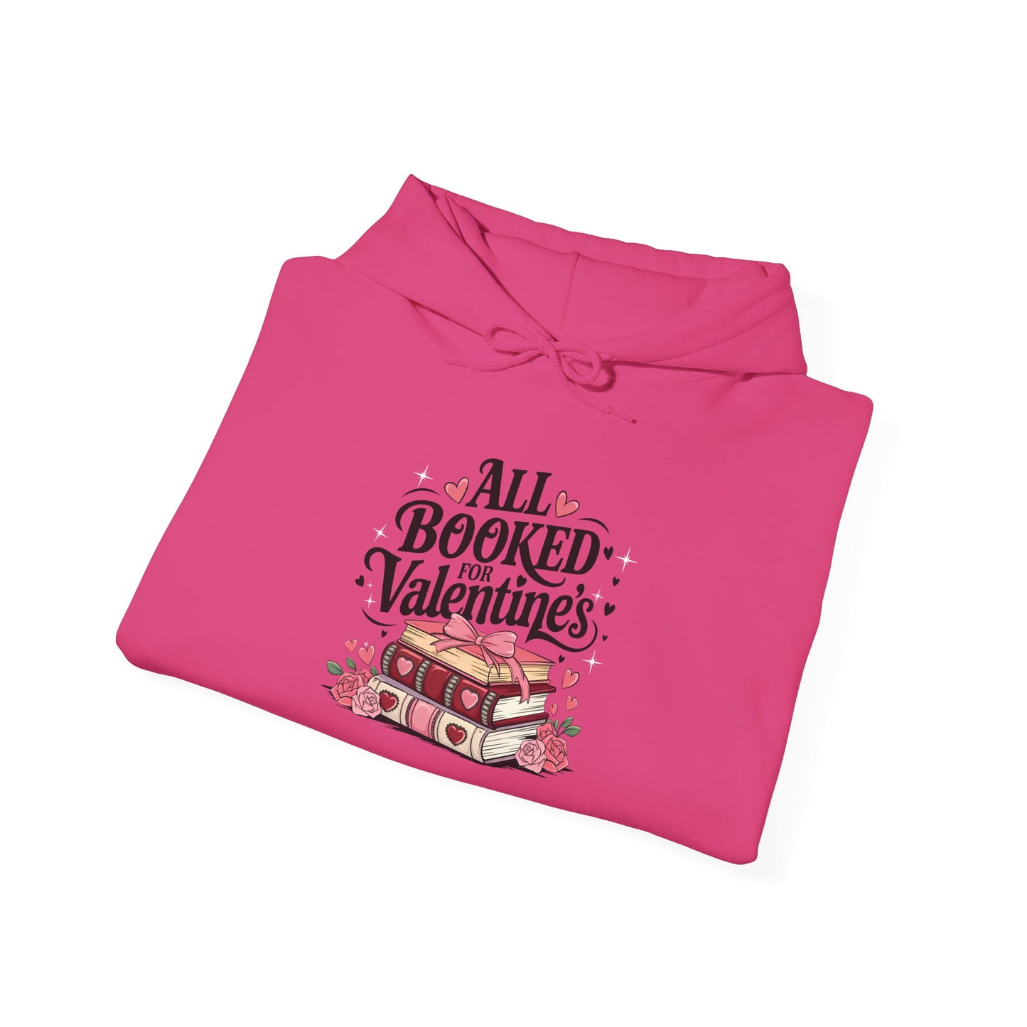 Valentine's Day All Booked Unisex Hooded Sweatshirt