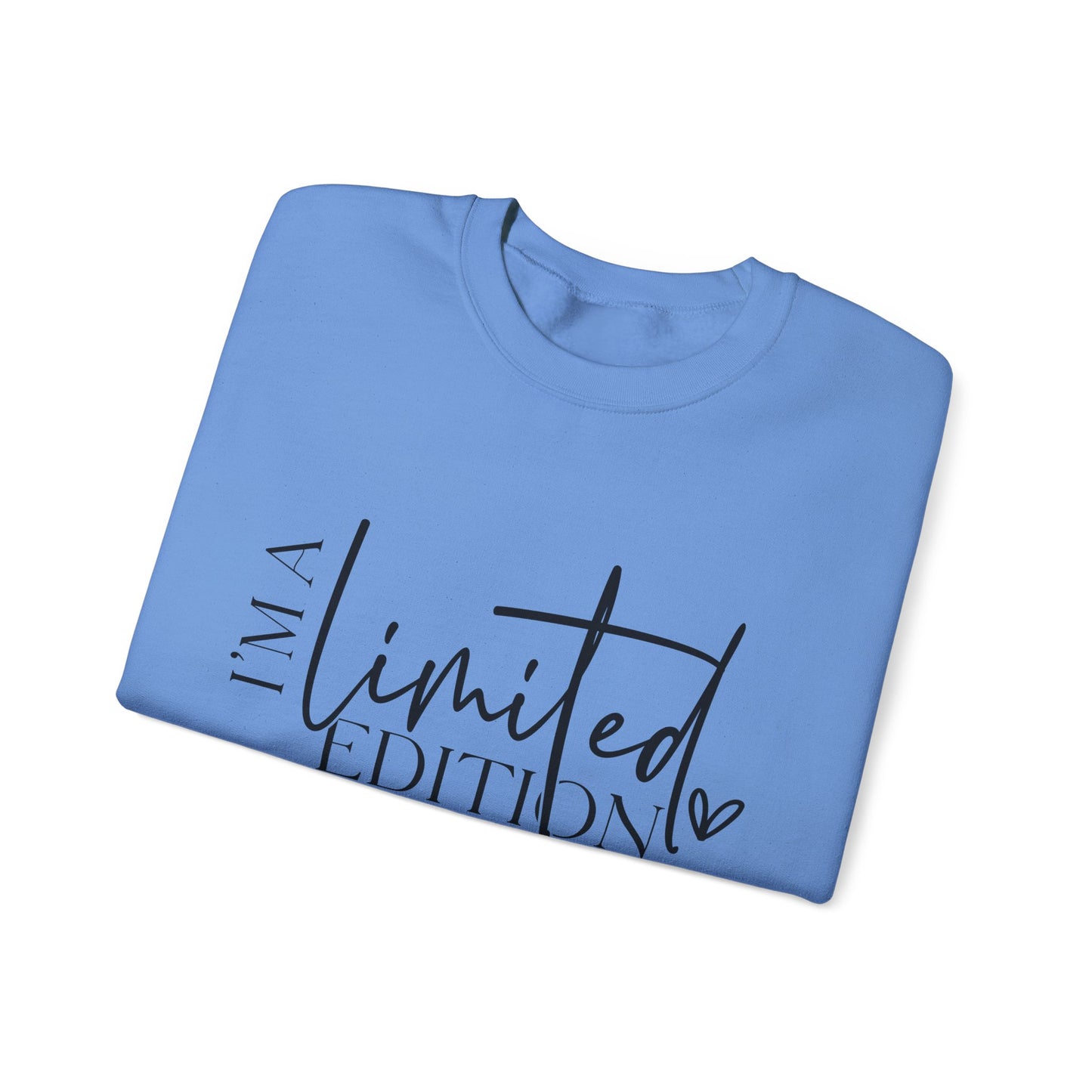 I'm a Limited Edition Unisex Sweatshirt - Warm, Cozy, Comfy - sizes S - 5X