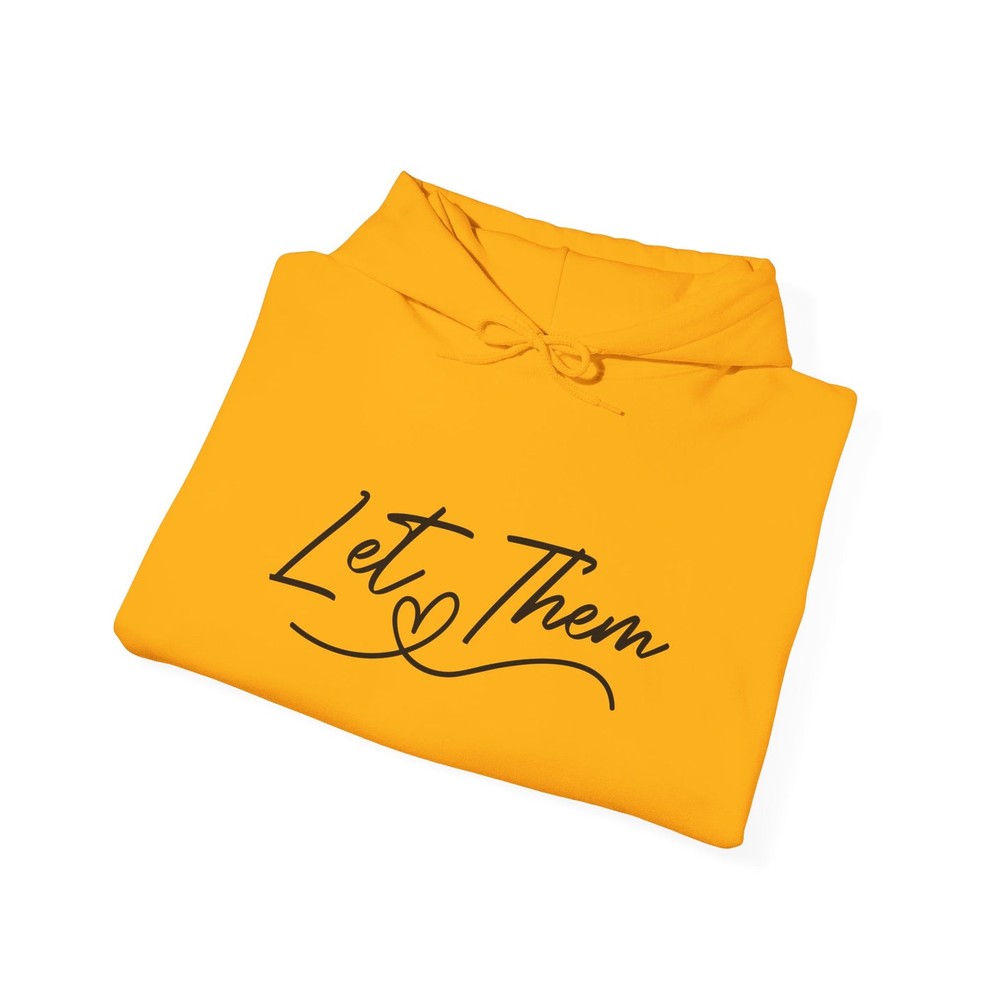 Let Them Unisex Heavy Blend Hooded Sweatshirt