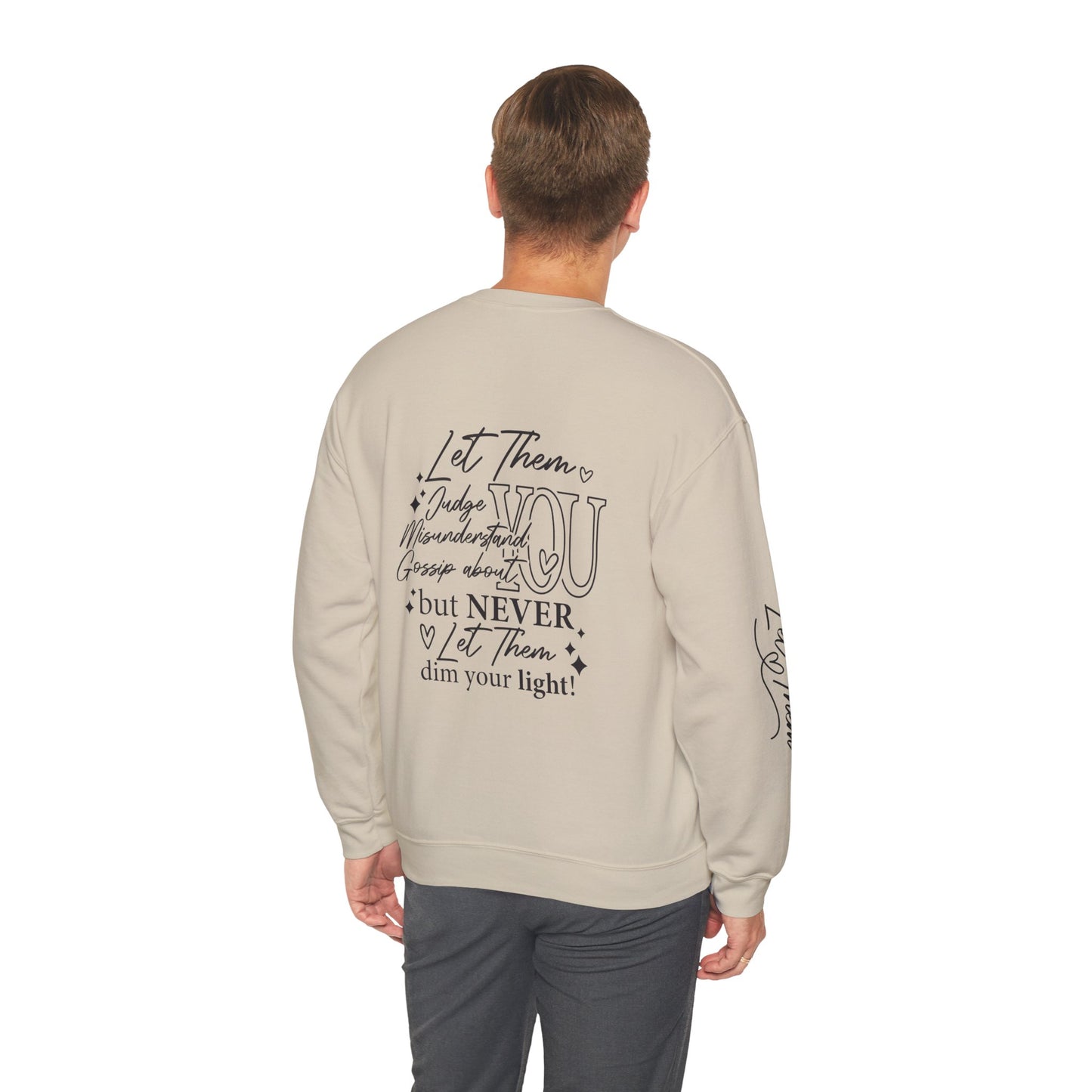 Let Them Crewneck Sweatshirt, Warm Cozy Design on Back Front Sleeve, Comfy Unisex Heavy Blend™, Sweater Jumper Pullover, Graphic Print