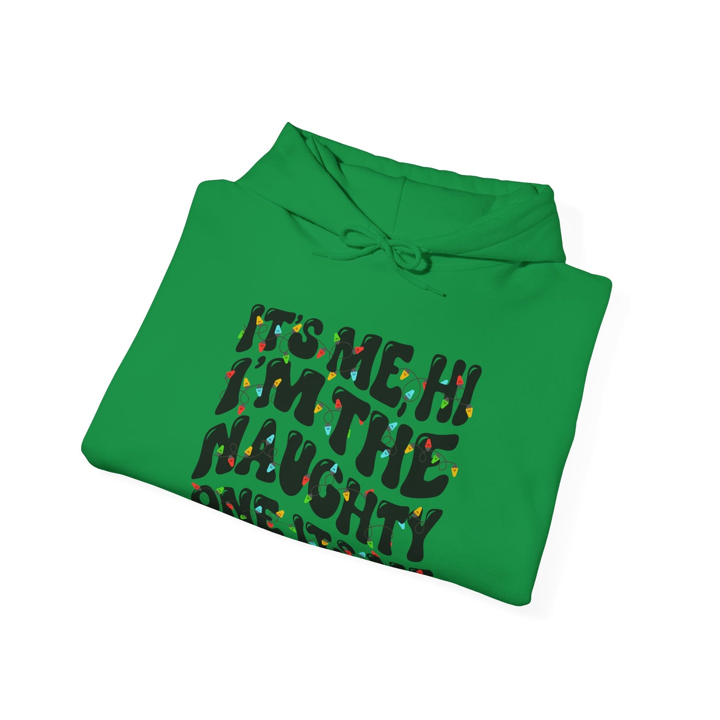 It's me, Hi, I'm the Naughty One Christmas Unisex Hoodie - Holiday Fun Cozy Sweatshirt - size X-5X
