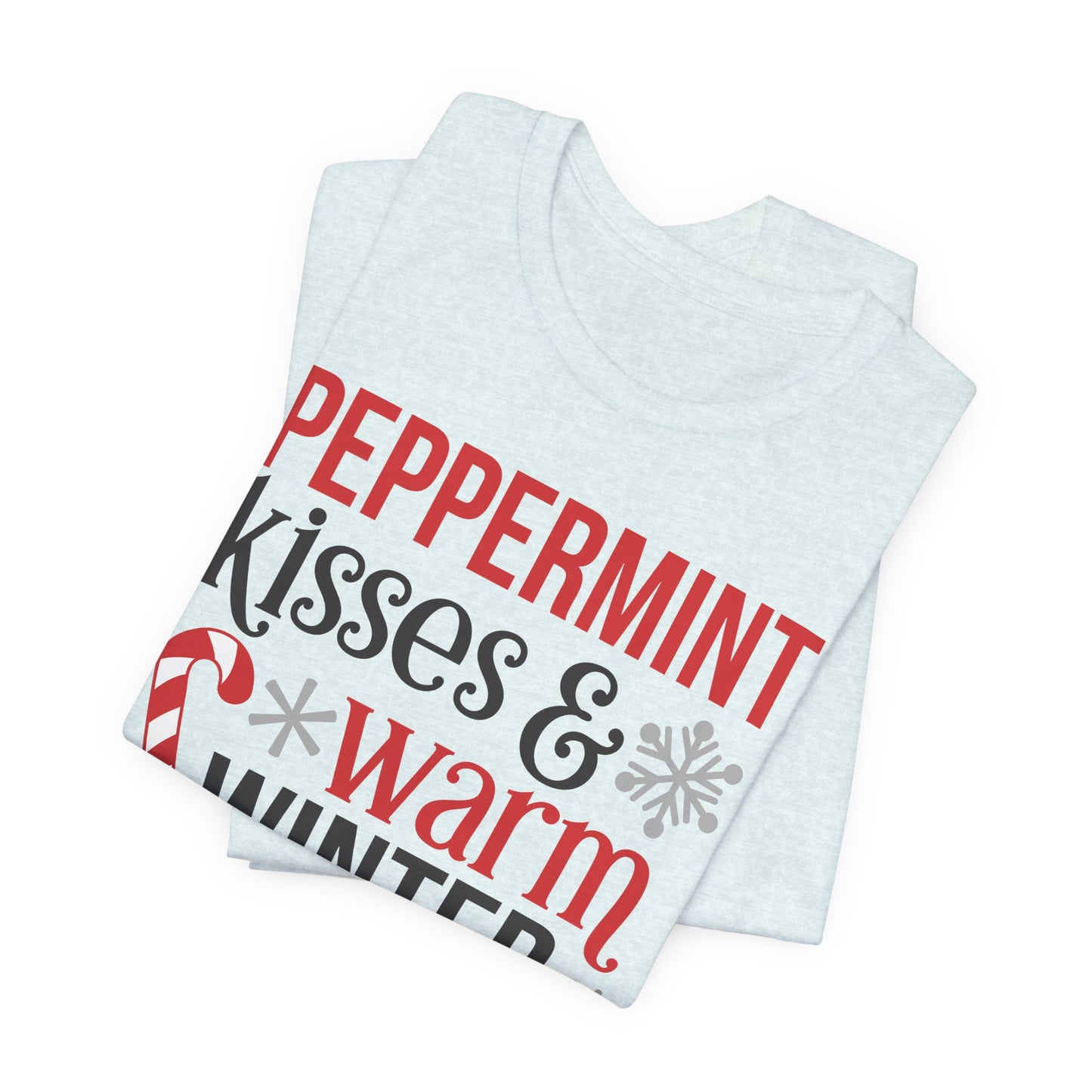 Peppermint Kisses and Warm Winter wishes Unisex Jersey Short Sleeve T-shirt - sizes S - 3X