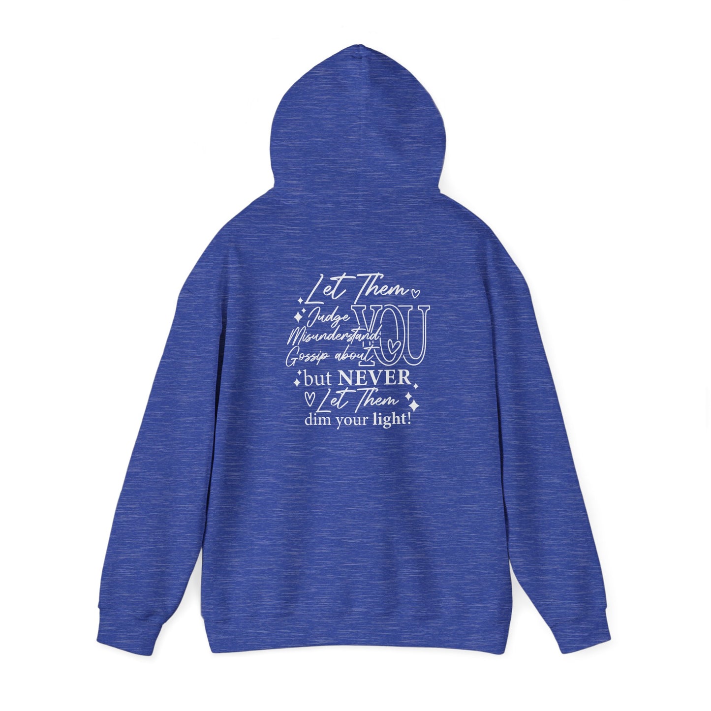 Let Them Unisex Hoodie Sweatshirt - Warm & Cozy Inspirational Design - sizes S - 5X