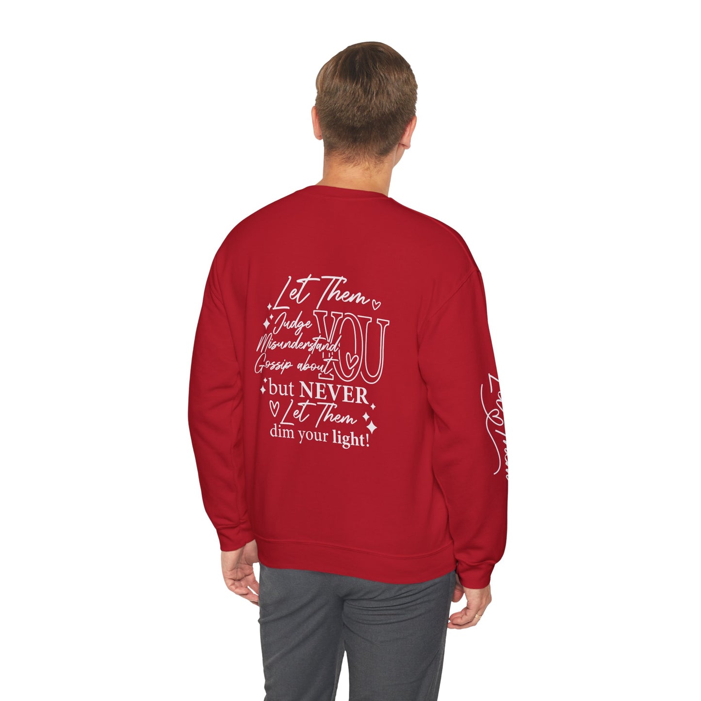 Let them Unisex Sweatshirt, Cozy Crewneck with Front, Back, Sleeve Designs, Warm & Comfy, Gift for All Occasions, Customizable Apparel