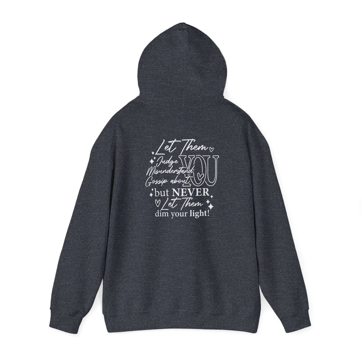 Let Them Unisex Hoodie Sweatshirt - Warm & Cozy Inspirational Design - sizes S - 5X