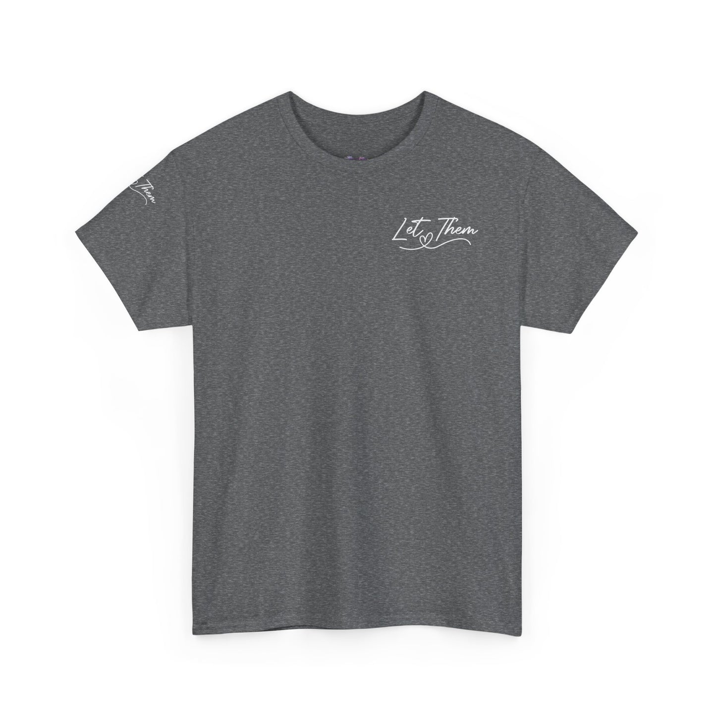 Let Them Unisex Heavy Cotton Tee