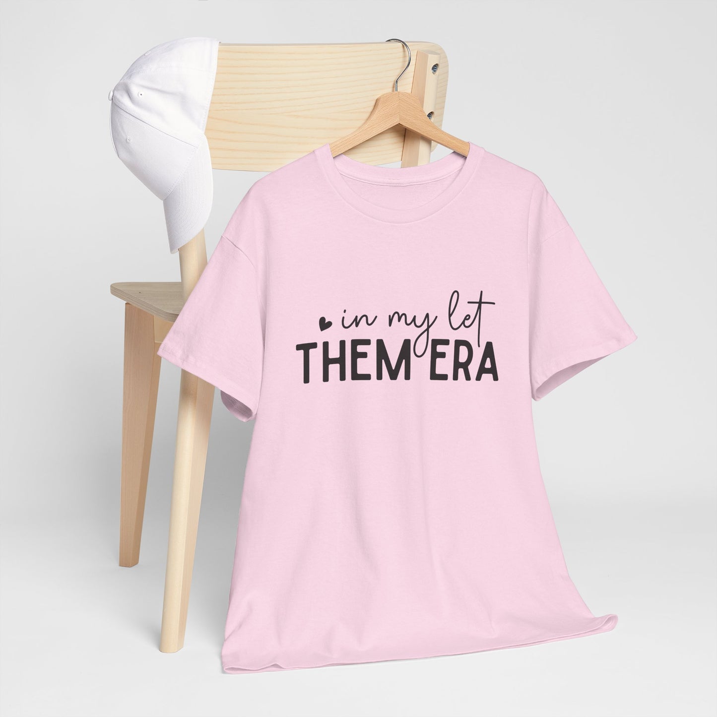 In My Let Them Era T-Shirt - sizes S - 5X