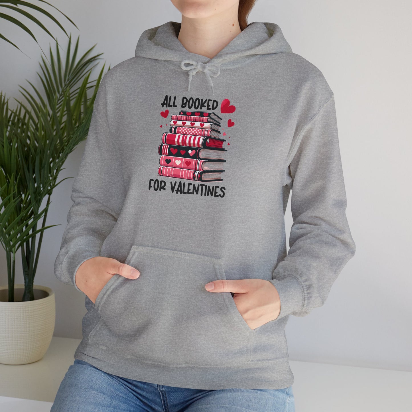 Valentine's Day All Booked Unisex Hooded Sweatshirt - sizes s - 5X