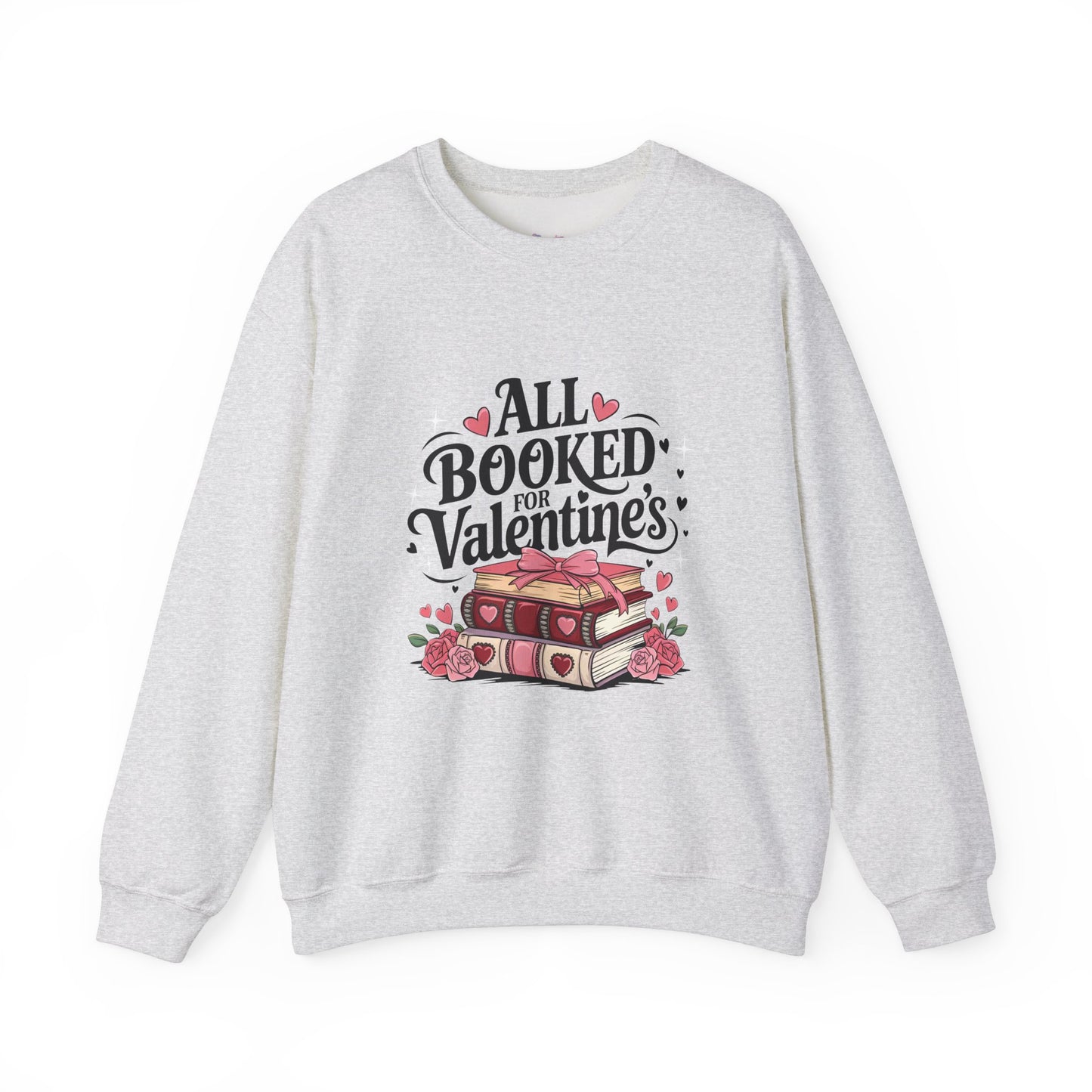 All Booked for Valentine's Day Unisex Heavy Blend Crewneck Sweatshirt