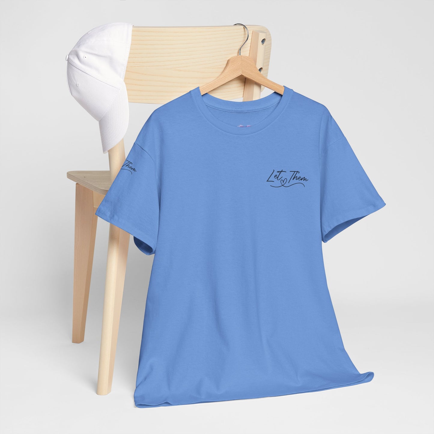 Let Them Unisex Tee - Cute Inspirational Front, Back, Right Arm Design