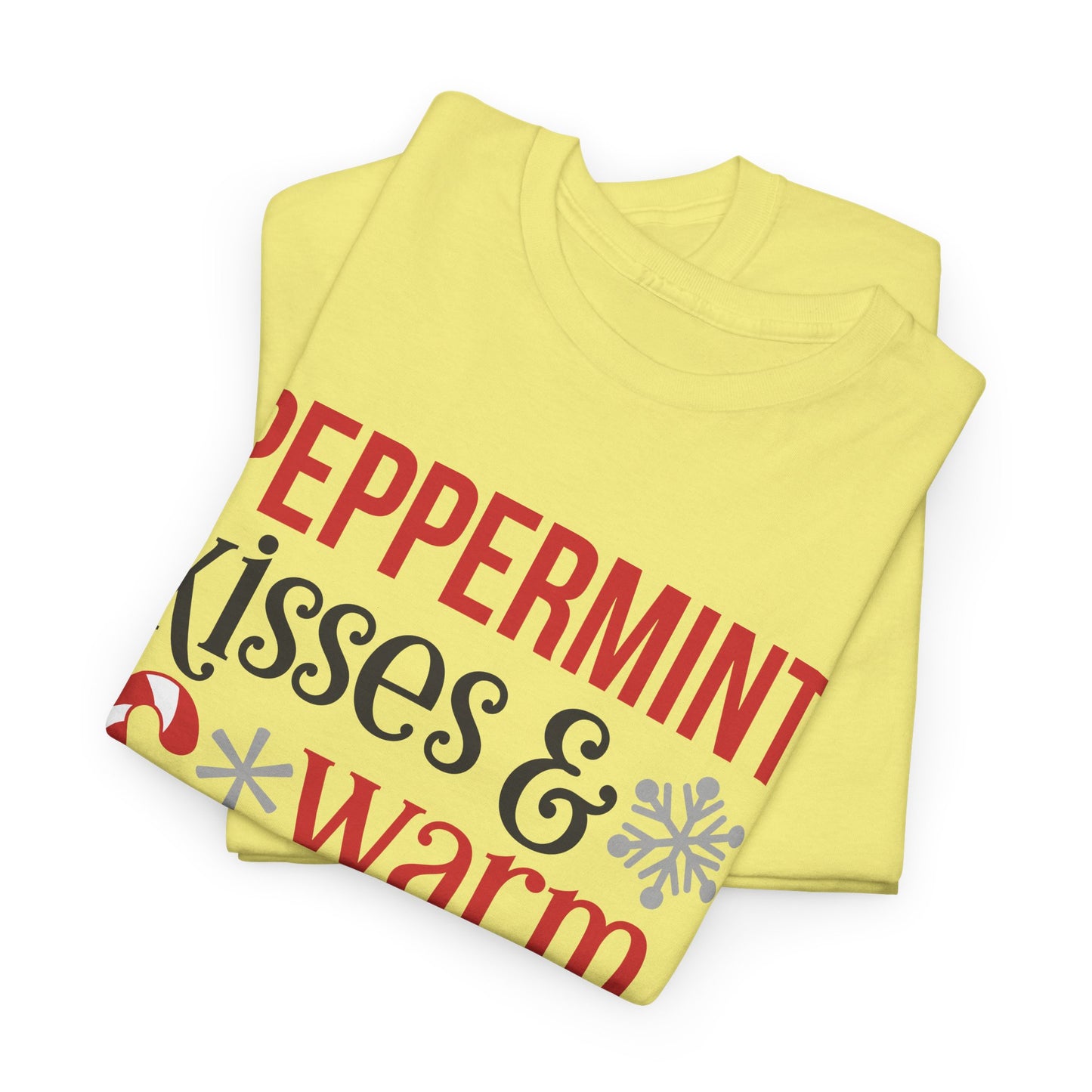 Peppermint Kisses and warm Winter wishes Unisex Heavy Cotton T-shirt - Christmas Winter Fun Cute Holiday Tee - sizes S - 3X