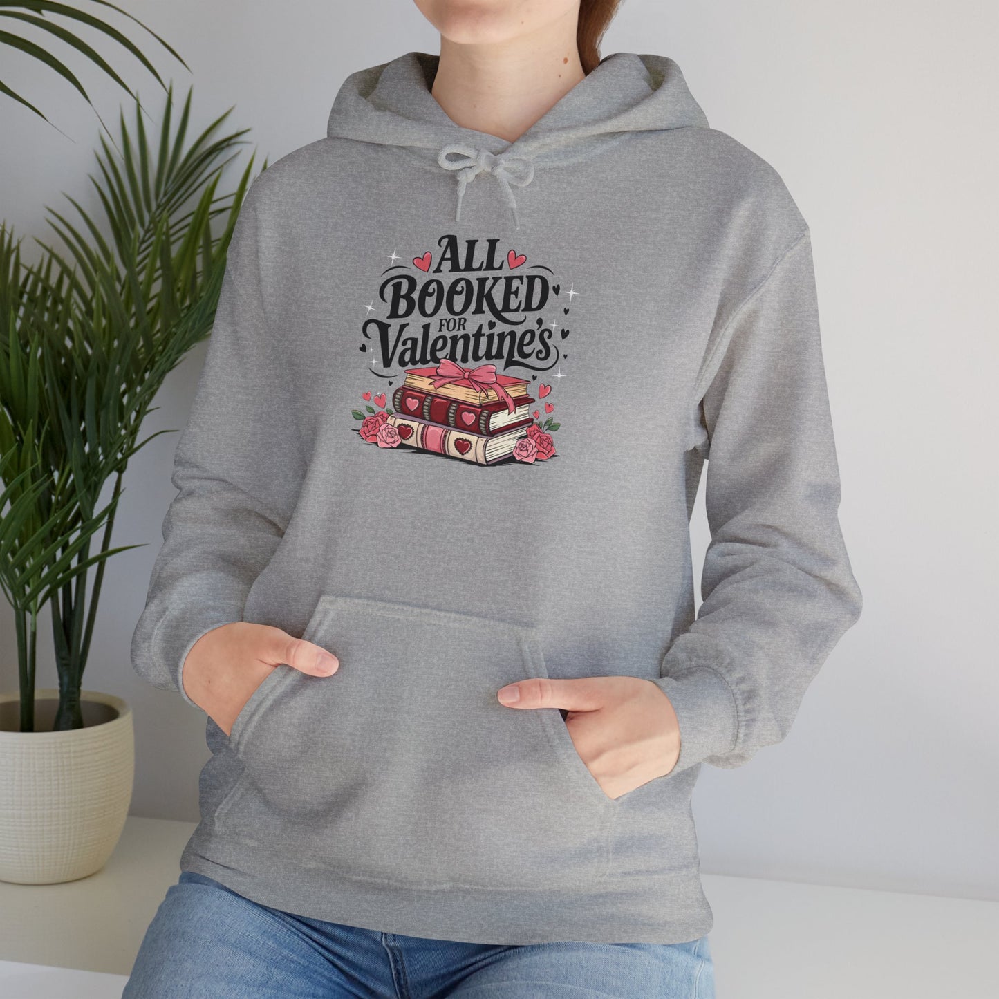 Valentine's Day All Booked Unisex Hooded Sweatshirt