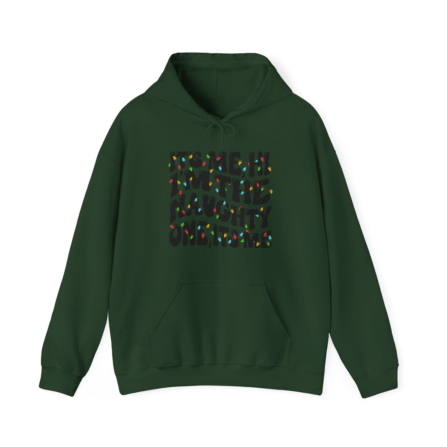 It's me, Hi, I'm the Naughty One Christmas Unisex Hoodie - Holiday Fun Cozy Sweatshirt - size X-5X
