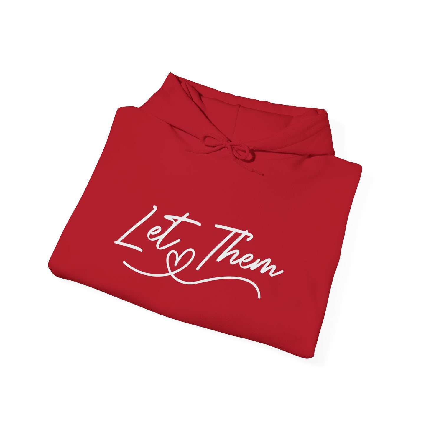 Let Them Unisex Hoodie Sweatshirt - Warm & Cozy Inspirational Design - sizes S - 5X