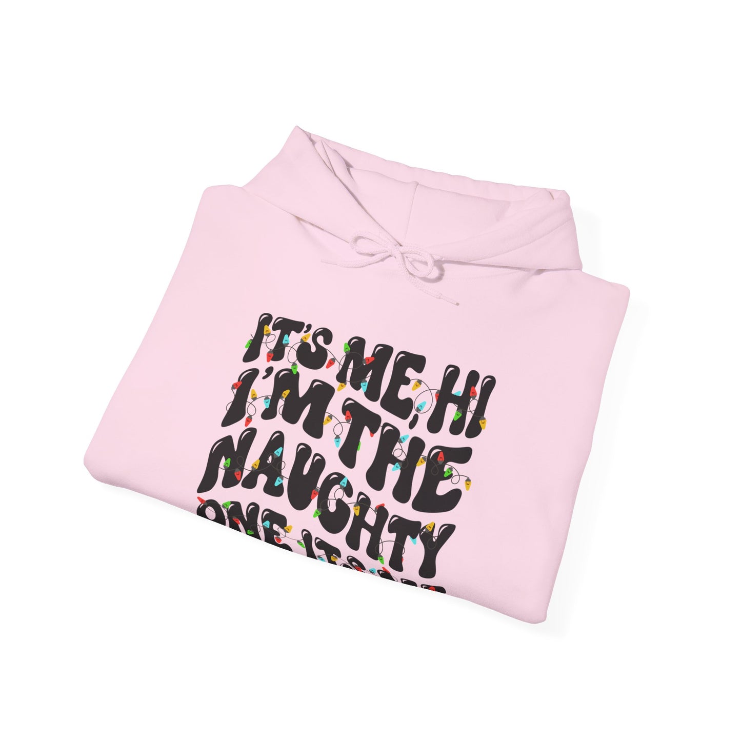 It's me, Hi, I'm the Naughty One Christmas Unisex Hoodie - Holiday Fun Cozy Sweatshirt - size X-5X
