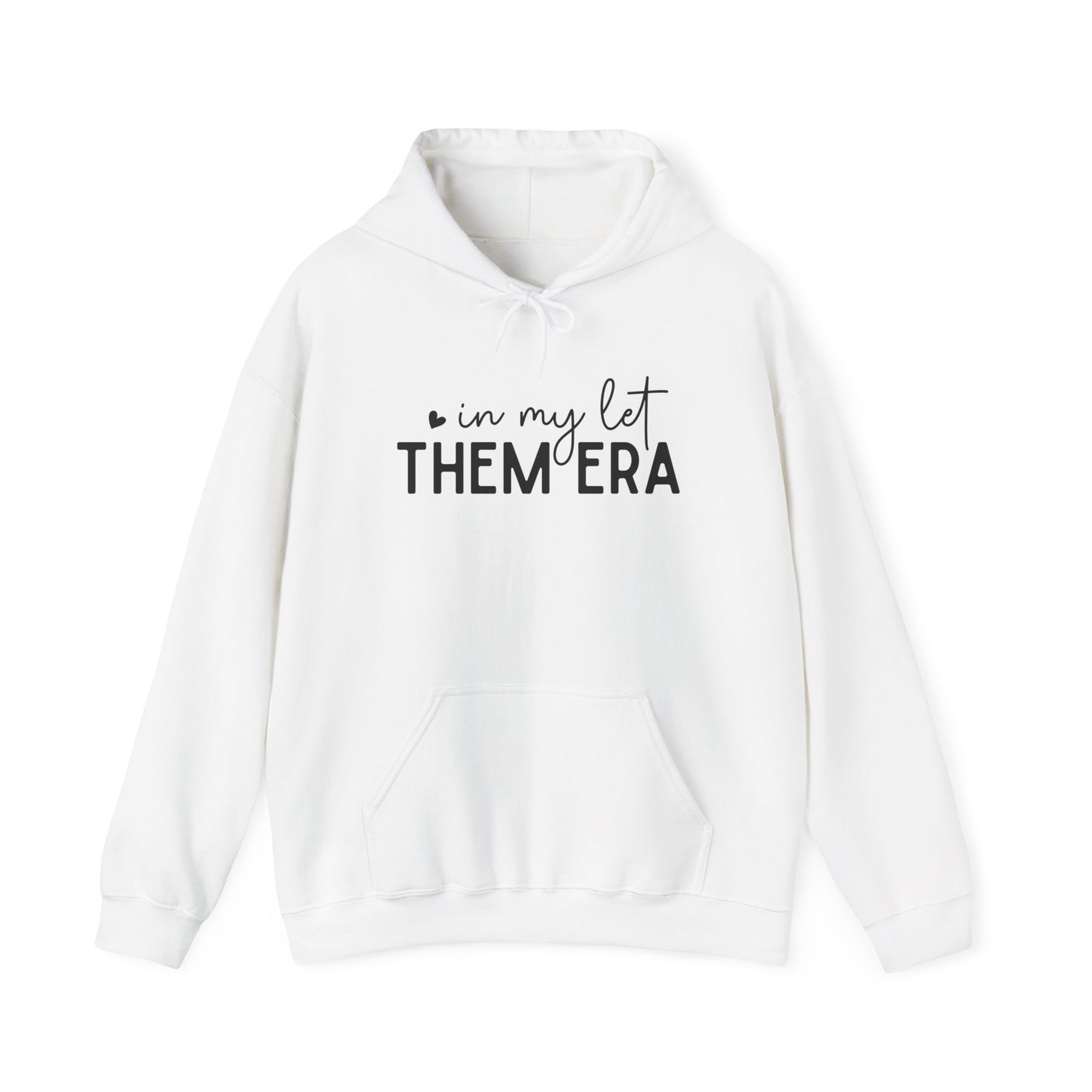 In My Let Them Era Unisex Heavy Blend Hooded Sweatshirt - sizes S - 5X