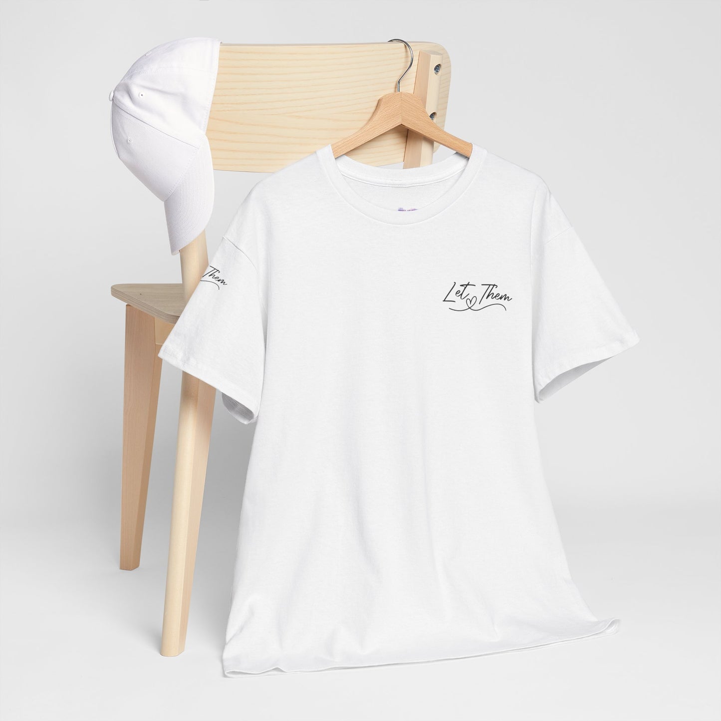 Let Them Unisex Tee - Cute Inspirational Front, Back, Right Arm Design