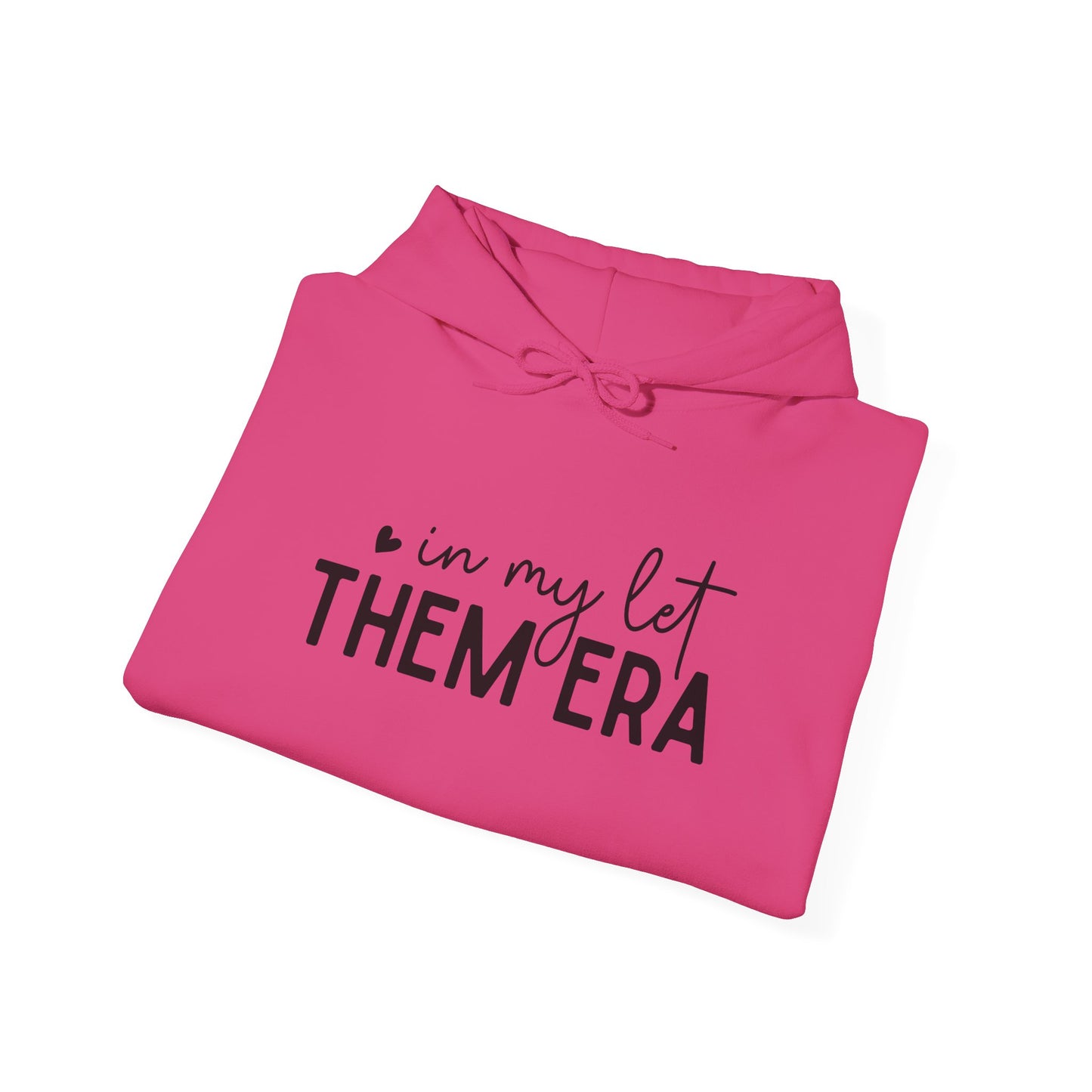 In My Let Them Era Unisex Heavy Blend Hooded Sweatshirt - sizes S - 5X