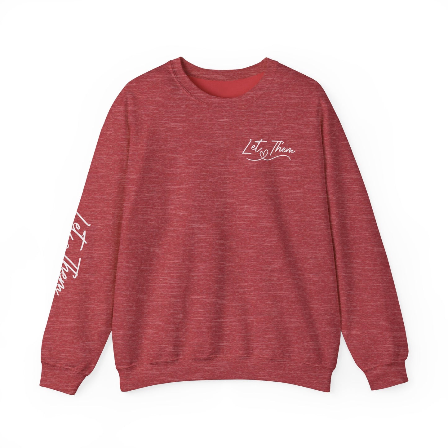 Let them Unisex Sweatshirt, Cozy Crewneck with Front, Back, Sleeve Designs, Warm & Comfy, Gift for All Occasions, Customizable Apparel