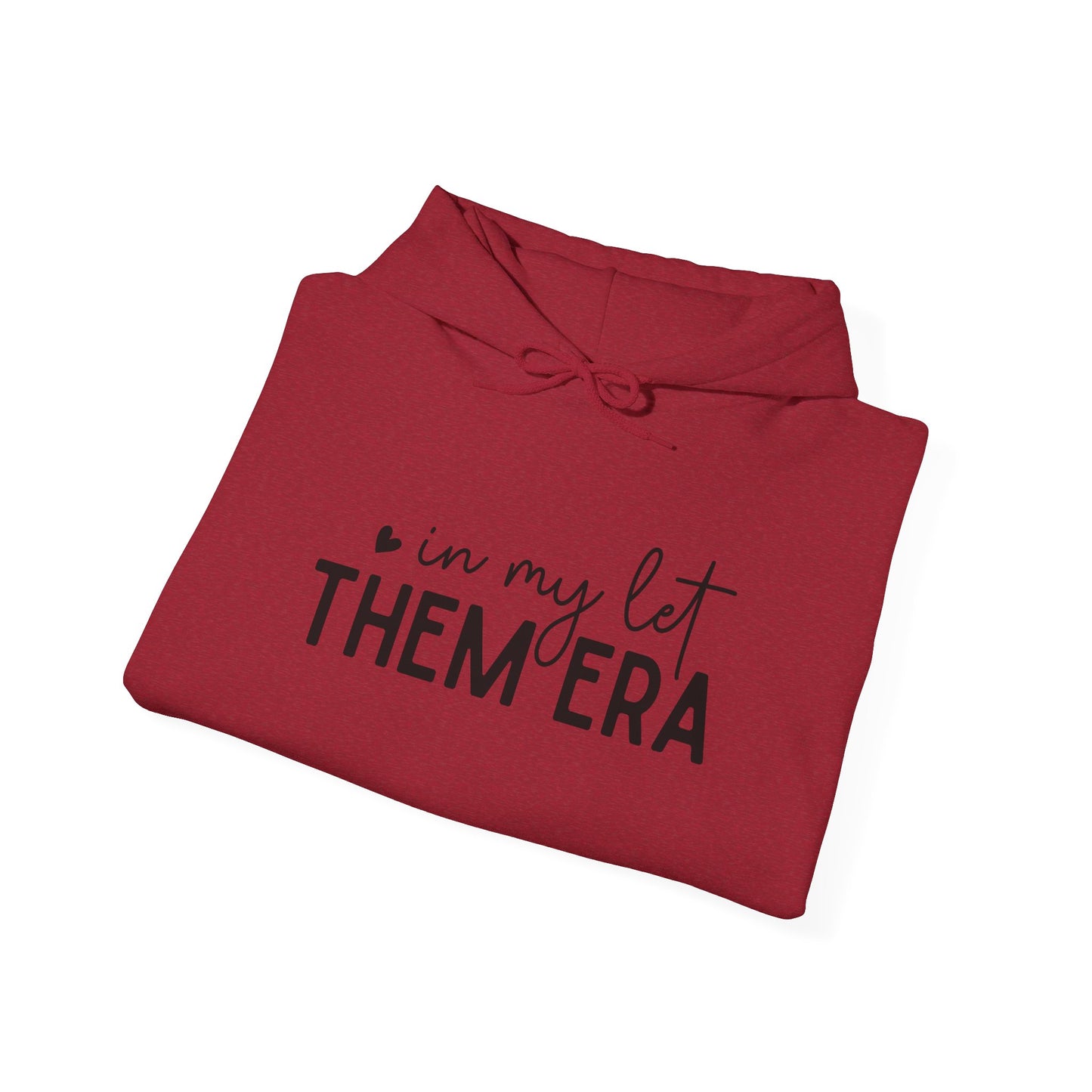 In My Let Them Era Unisex Heavy Blend Hooded Sweatshirt - sizes S - 5X