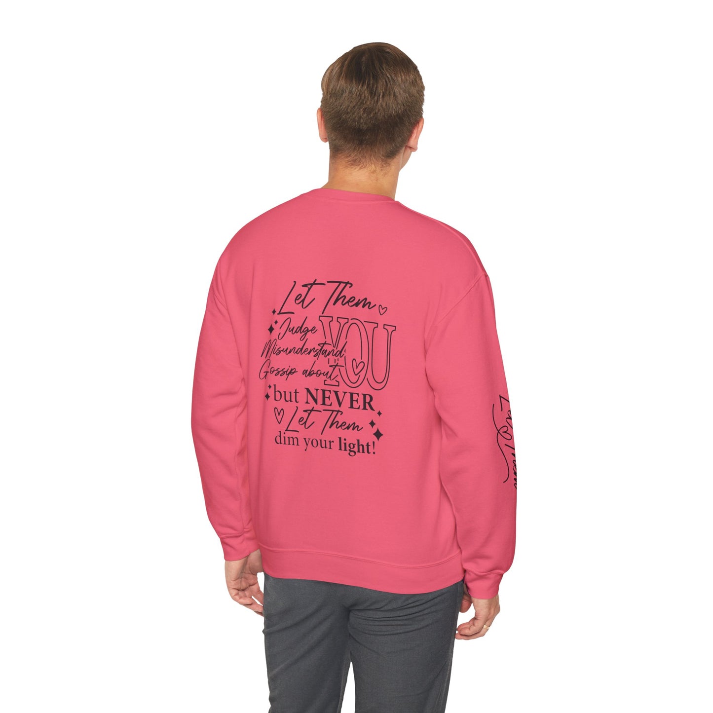 Let Them Crewneck Sweatshirt, Warm Cozy Design on Back Front Sleeve, Comfy Unisex Heavy Blend™, Sweater Jumper Pullover, Graphic Print