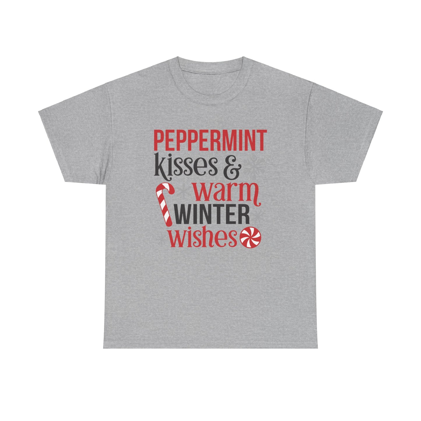 Peppermint Kisses and warm Winter wishes Unisex Heavy Cotton T-shirt - Christmas Winter Fun Cute Holiday Tee - sizes S - 3X