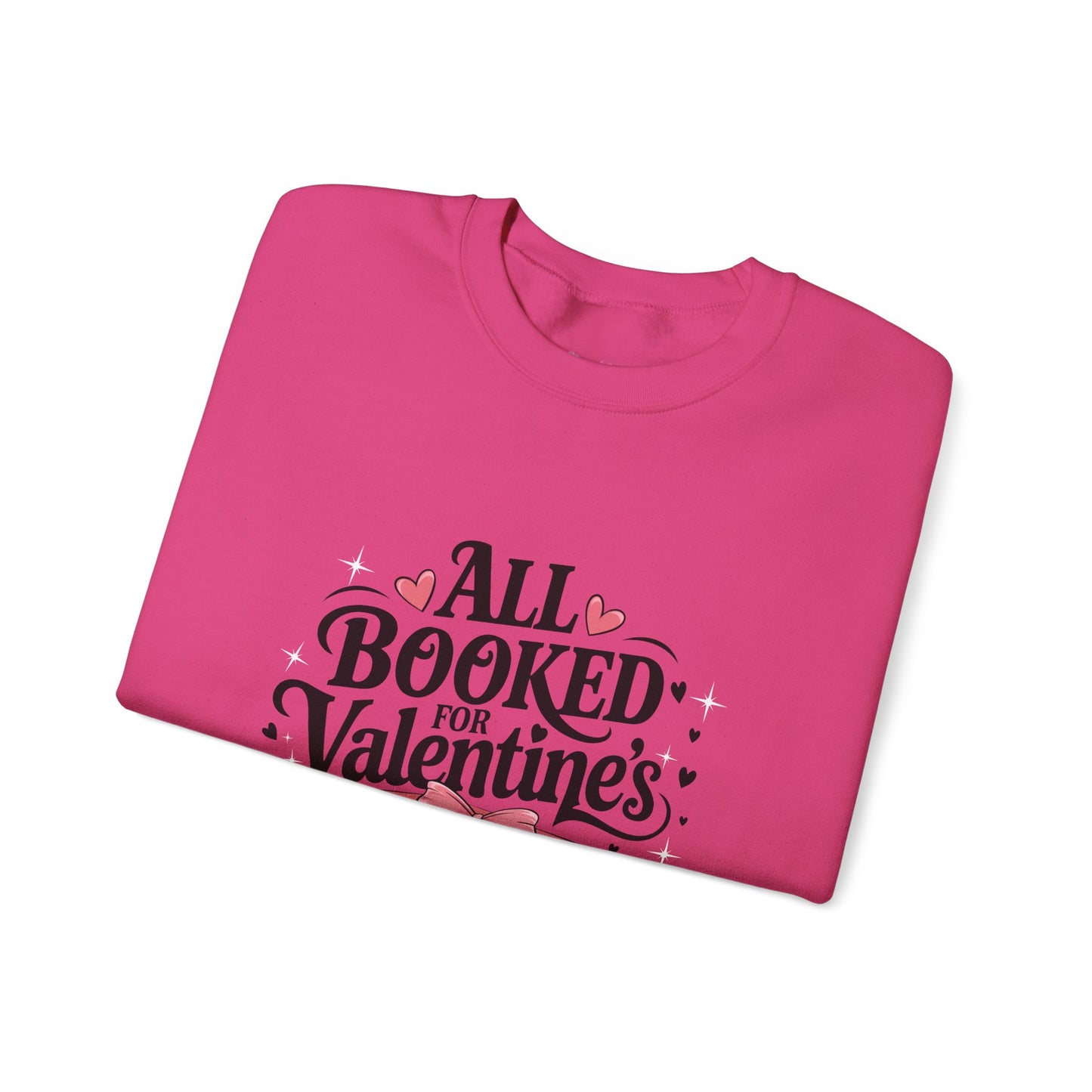 All Booked for Valentine's Day Unisex Heavy Blend Crewneck Sweatshirt